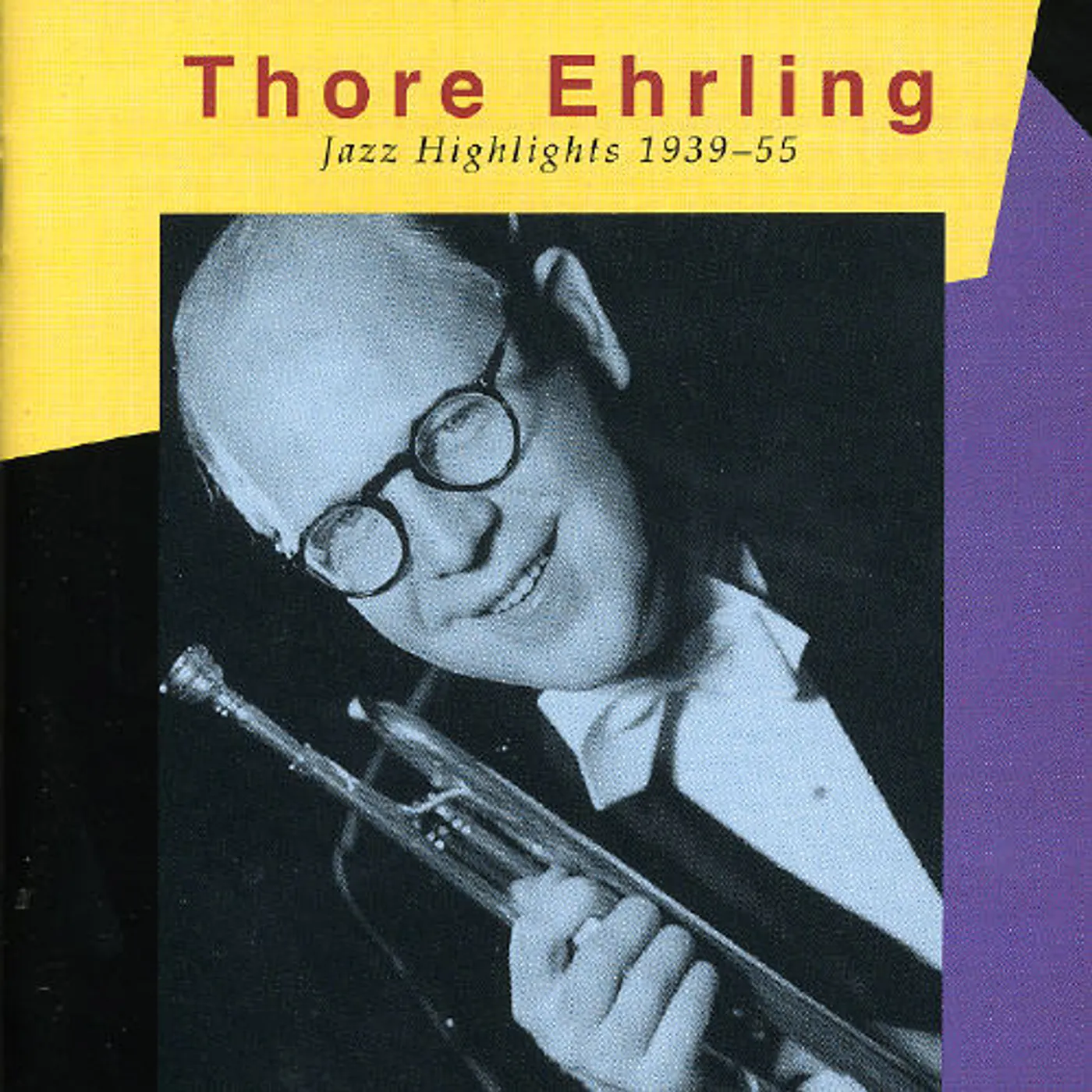 Thore Ehrling JAZZ HIGHLIGHTS 1939-55 CD