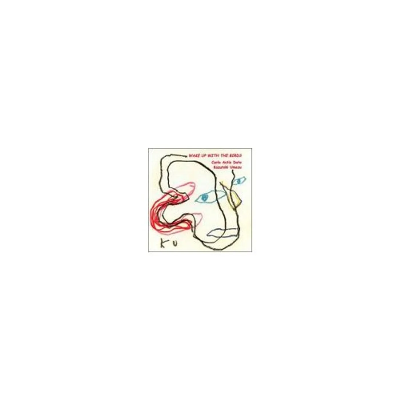 Carlo Actis Dato WAKE UP WITH THE BIRDS CD