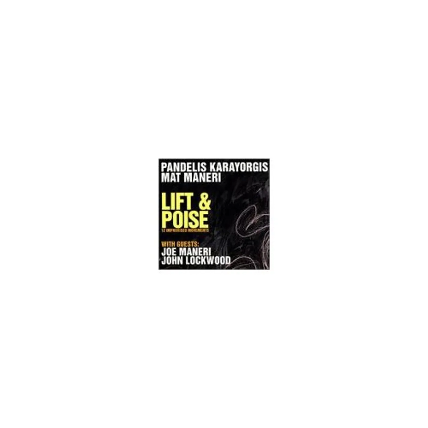 Mat Maneri LIFT & POISE CD
