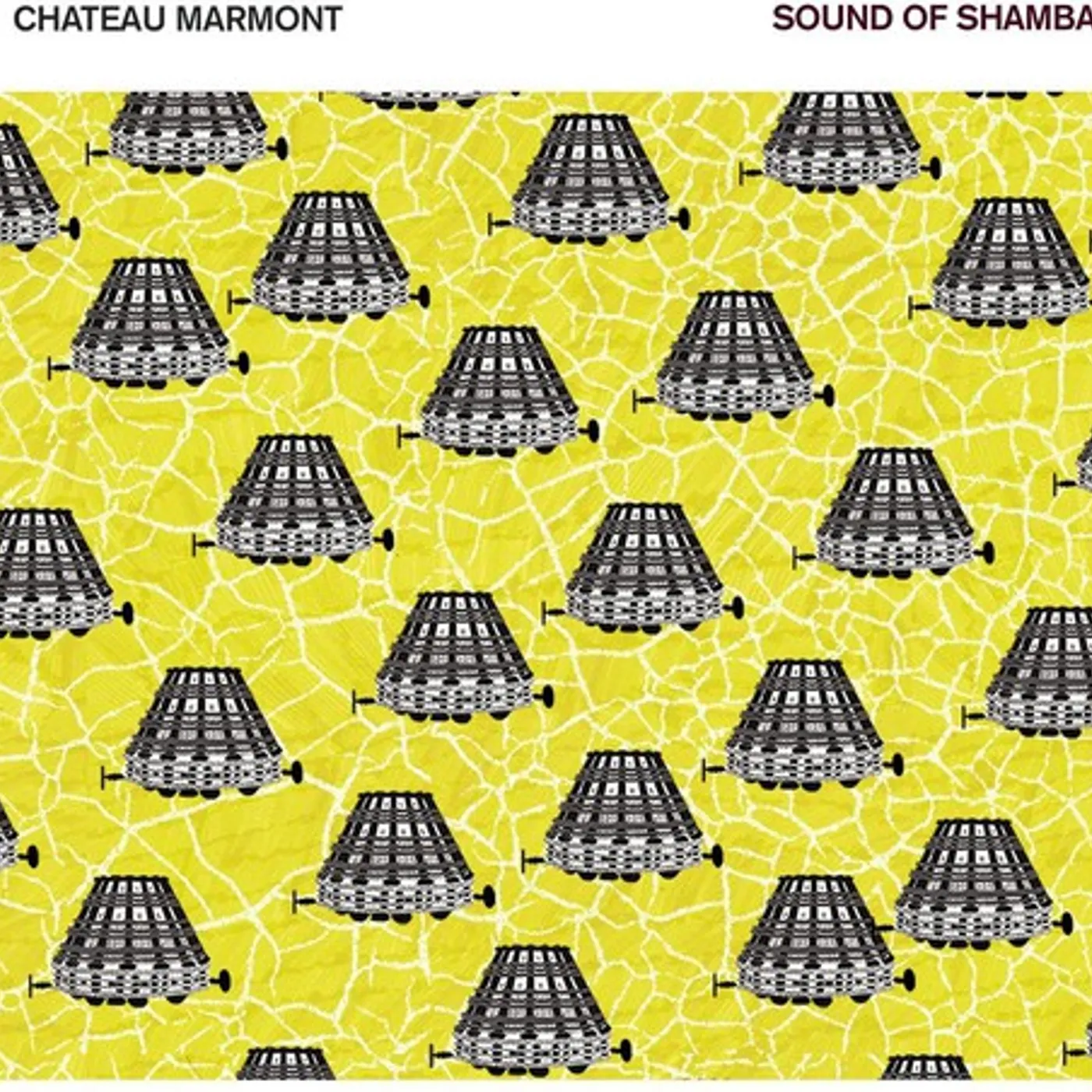 Chateau Marmont Sound Of Shambala Vinyl Record