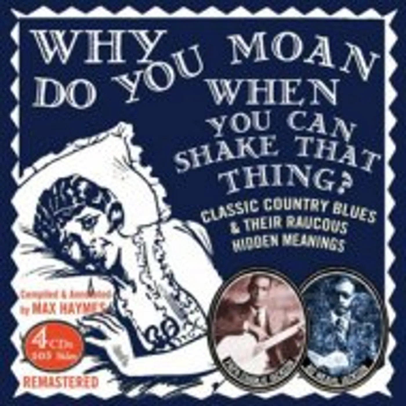 Papa Charlie Jackson WHY DO YOU MOAN WHEN YOU CAN SHAKE THAT THING CD