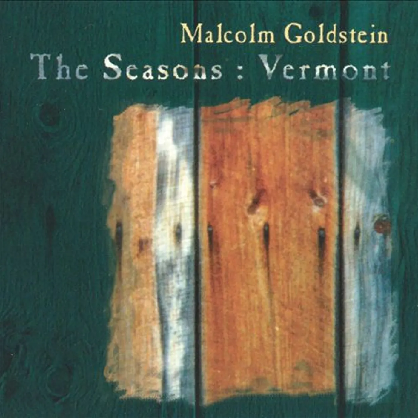 Malcolm Goldstein SEASONS: VERMONT CD