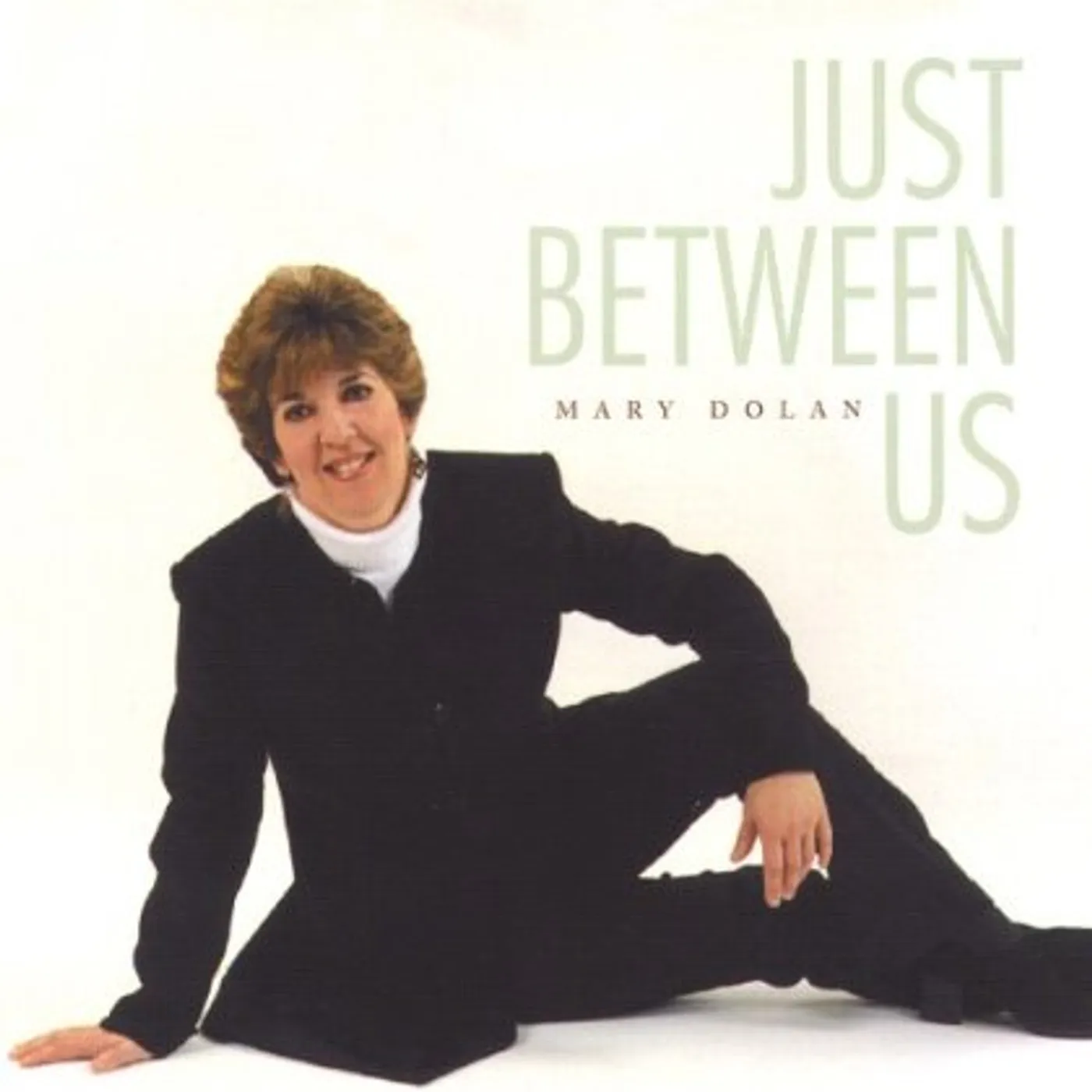 Mary Dolan JUST BETWEEN US CD