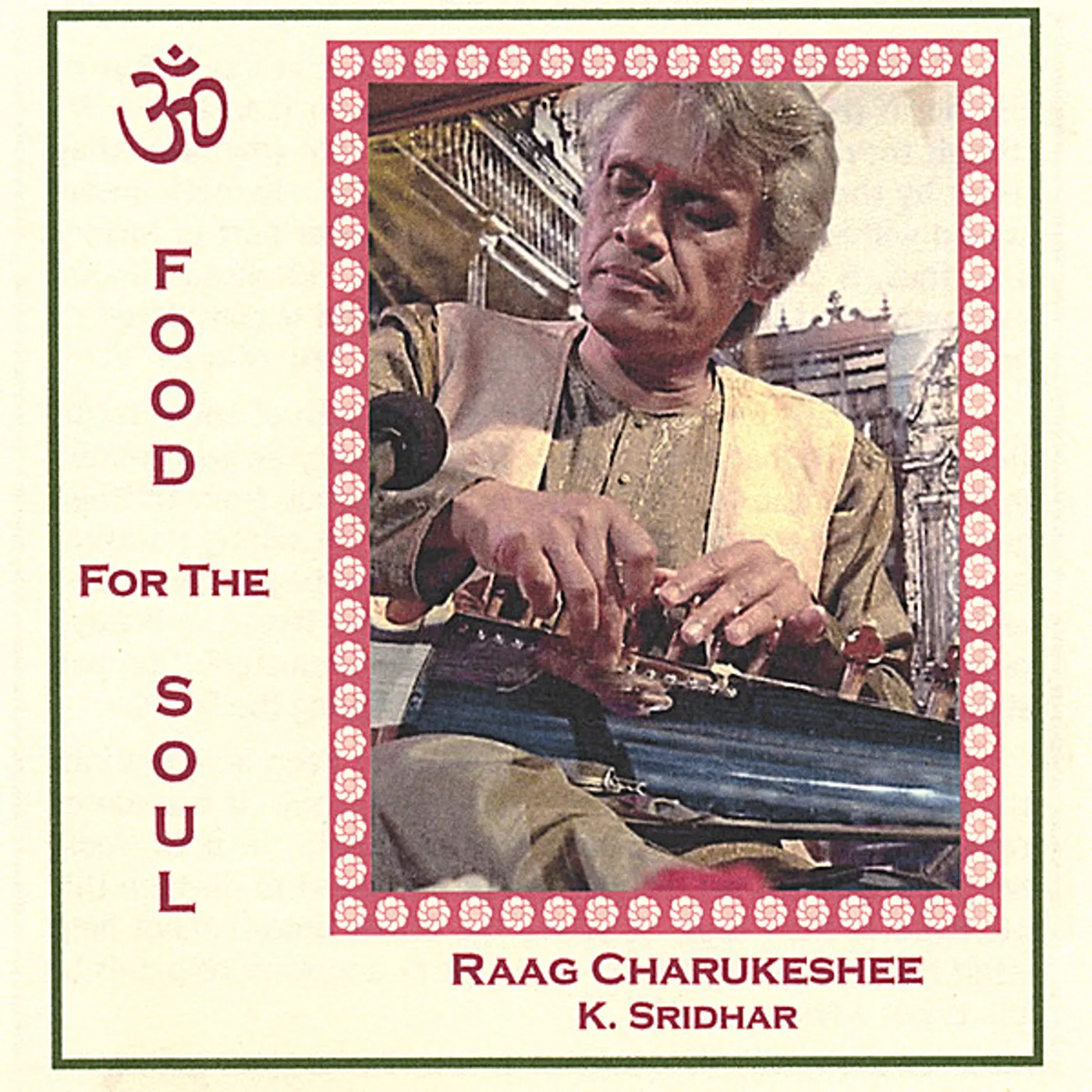 K. Sridhar FOOD FOR THE SOUL CD