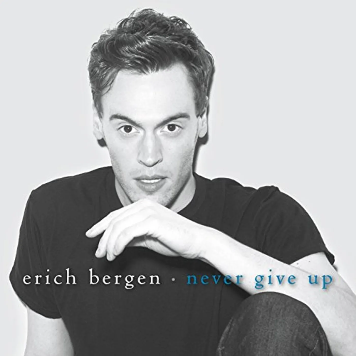 Erich Bergen NEVER GIVE UP CD