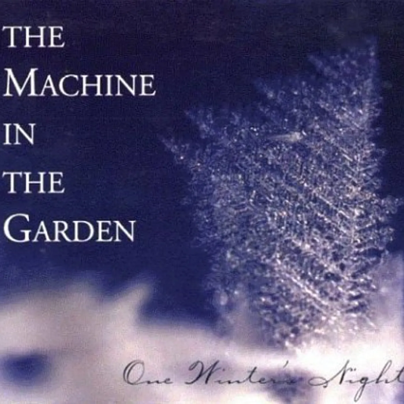 The Machine In The Garden ONE WINTER'S NIGHT CD