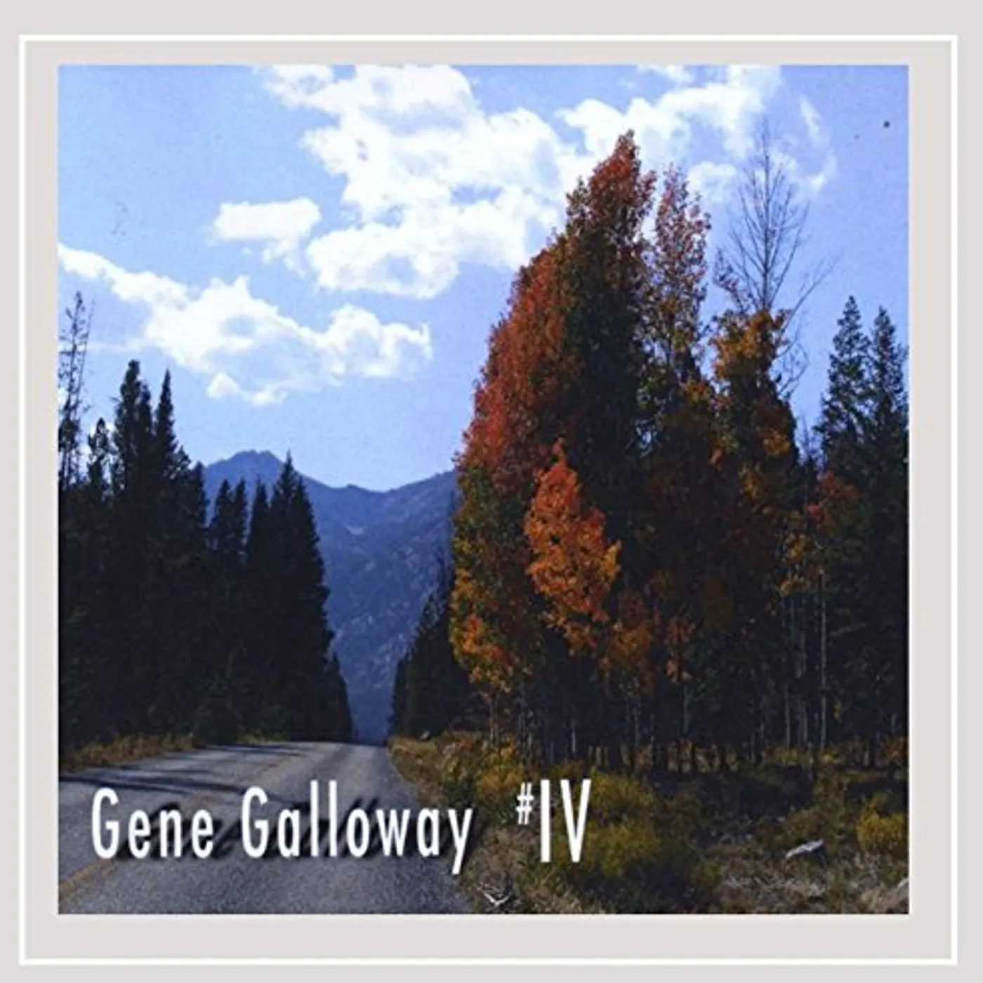 GENE GALLOWAY IV CD
