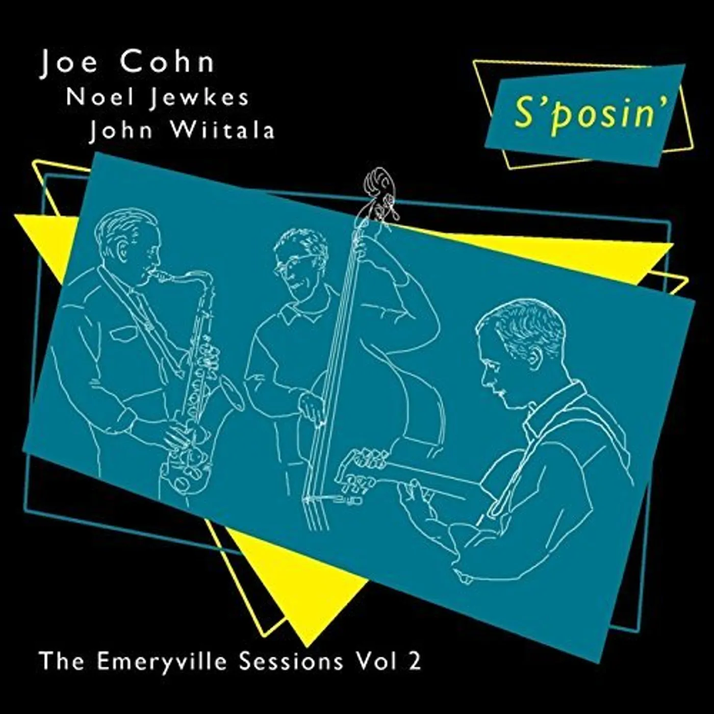 Joe Cohn S'POSIN: EMERYVILLE SESSIONS 2 CD