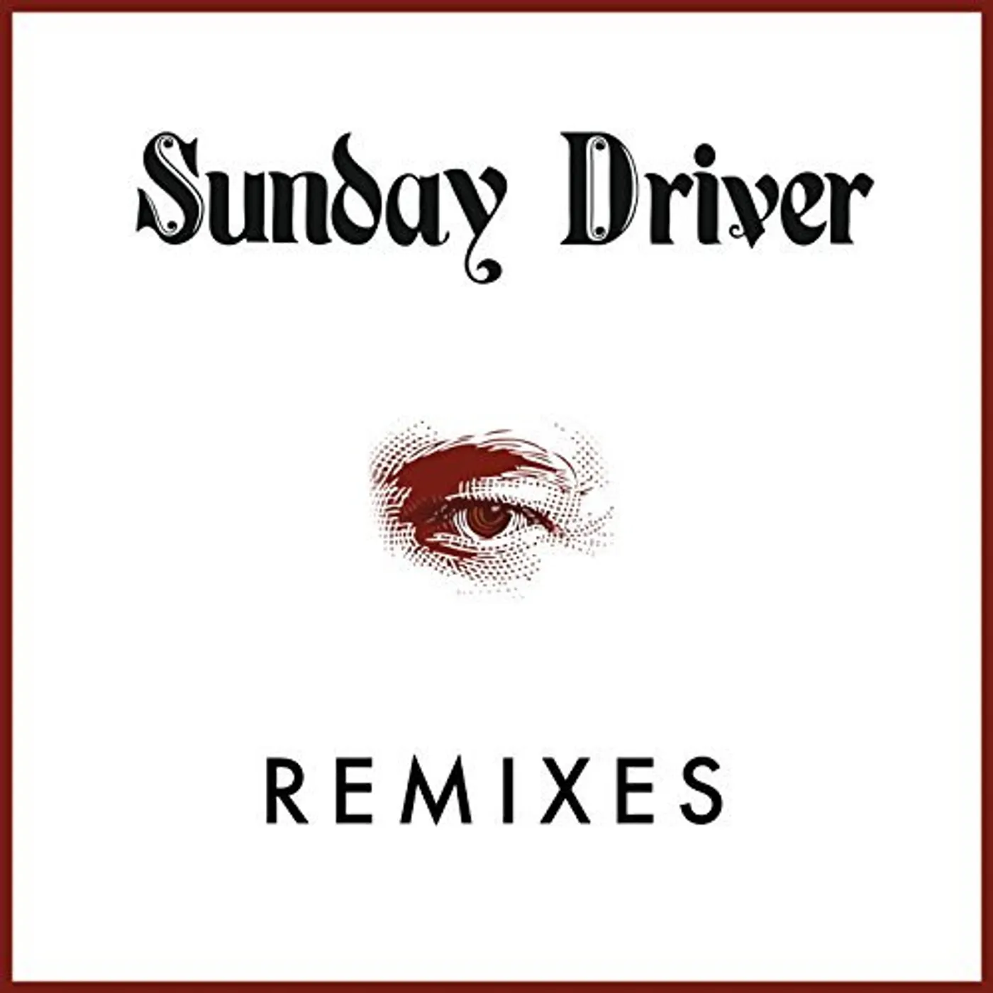 Sunday Driver REMIXES CD