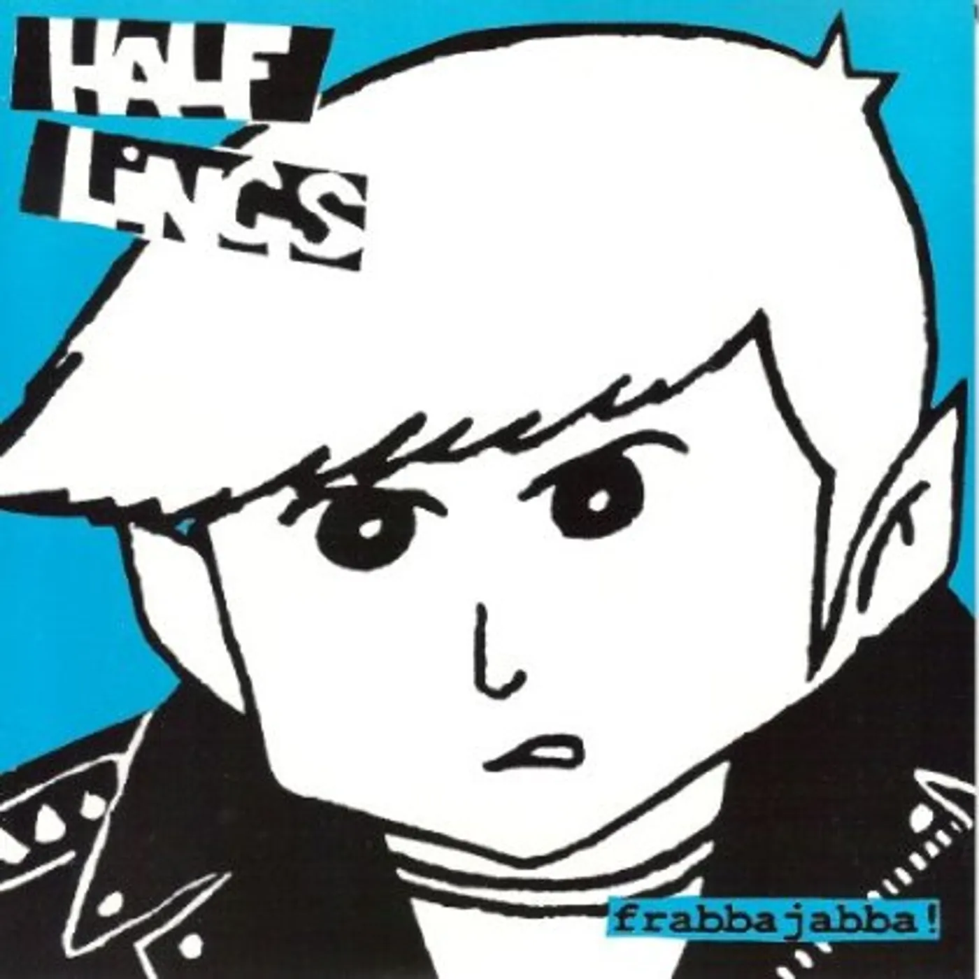 Halflings Frabba Jabba (7 inch) Vinyl Record