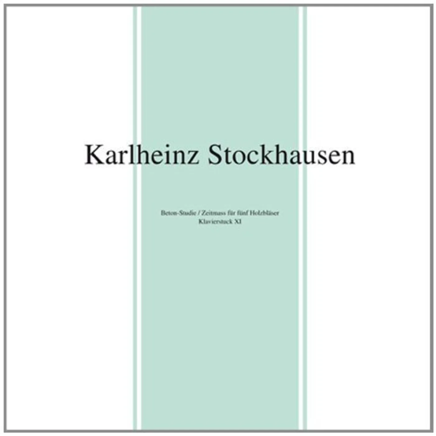 Karlheinz Stockhausen BETON-STUDIE / ZEITMASS FUR FUNF HOLZBLASER Vinyl Record