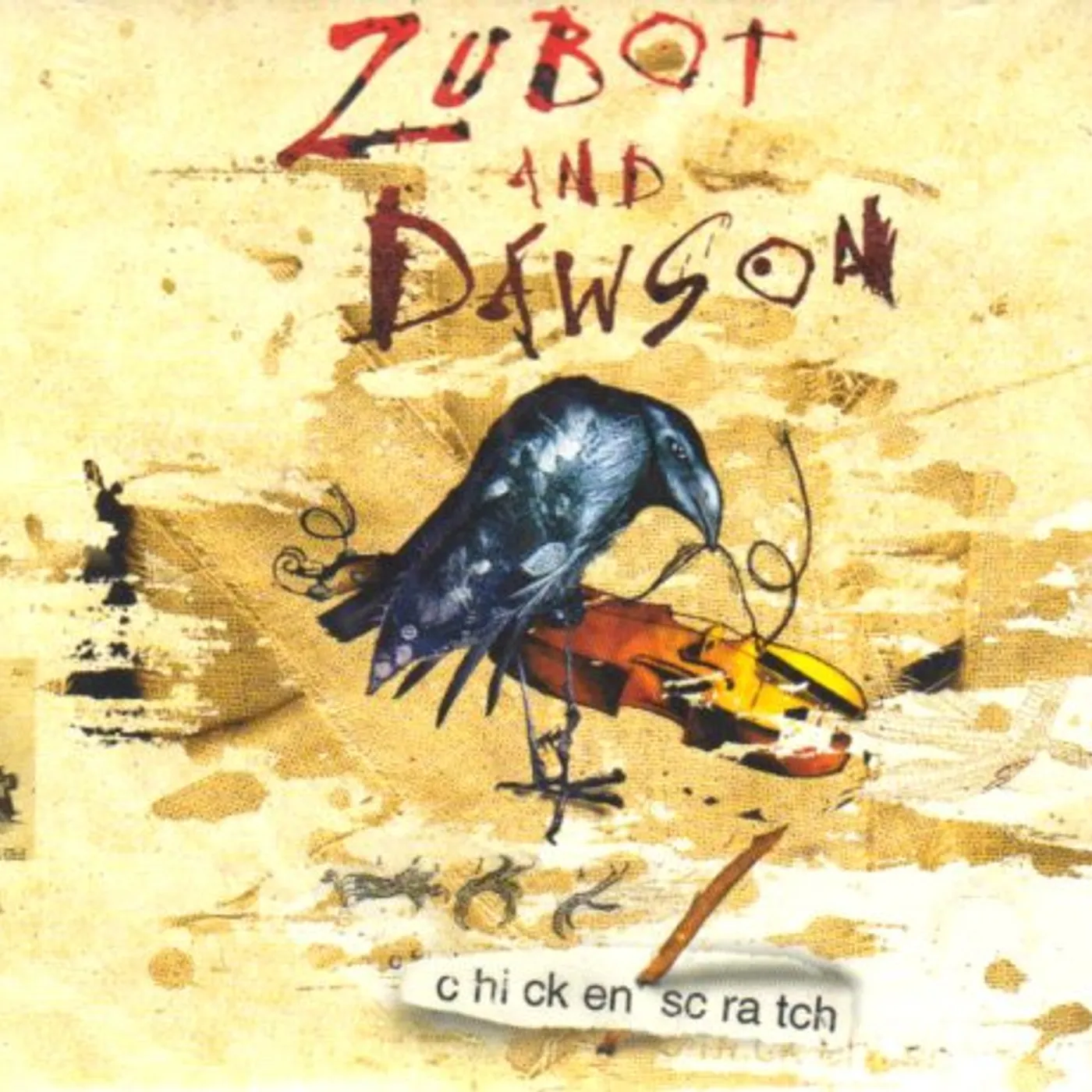 Zubot & Dawson CHICKEN SCRATCH CD