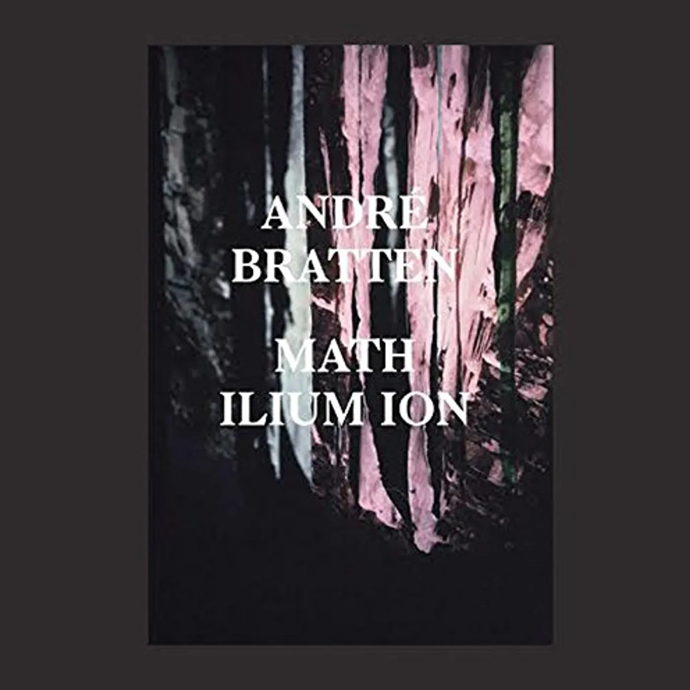 André Bratten MATH ILIUM ION CD