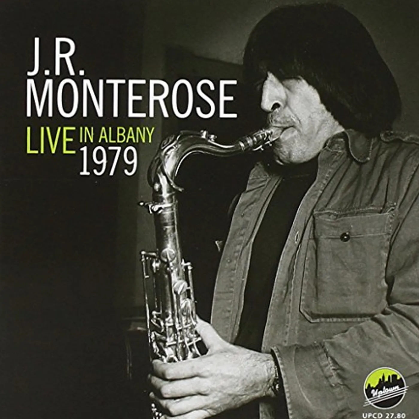 J.R. Monterose LIVE IN ALBANY 1979 CD