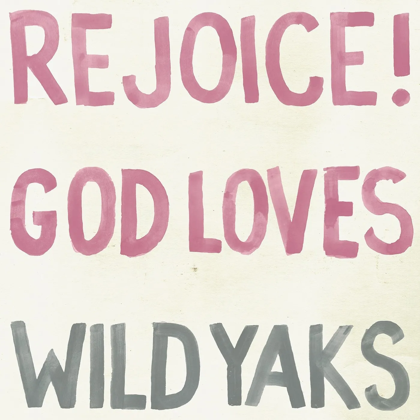 REJOICE GOD LOVES WILD YAKS CD