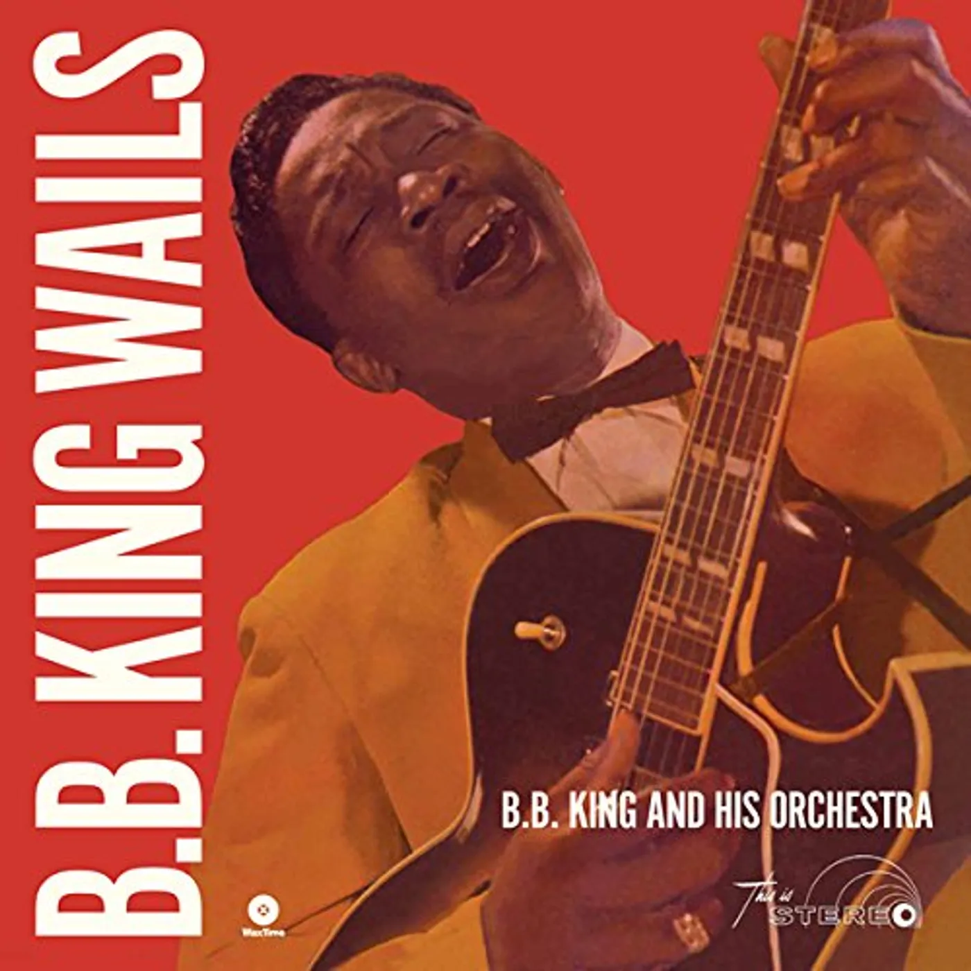 B.B. King WAILS Vinyl Record - Spain Release