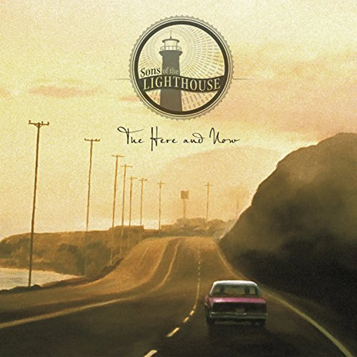 Sons of the Lighthouse HERE & NOW CD