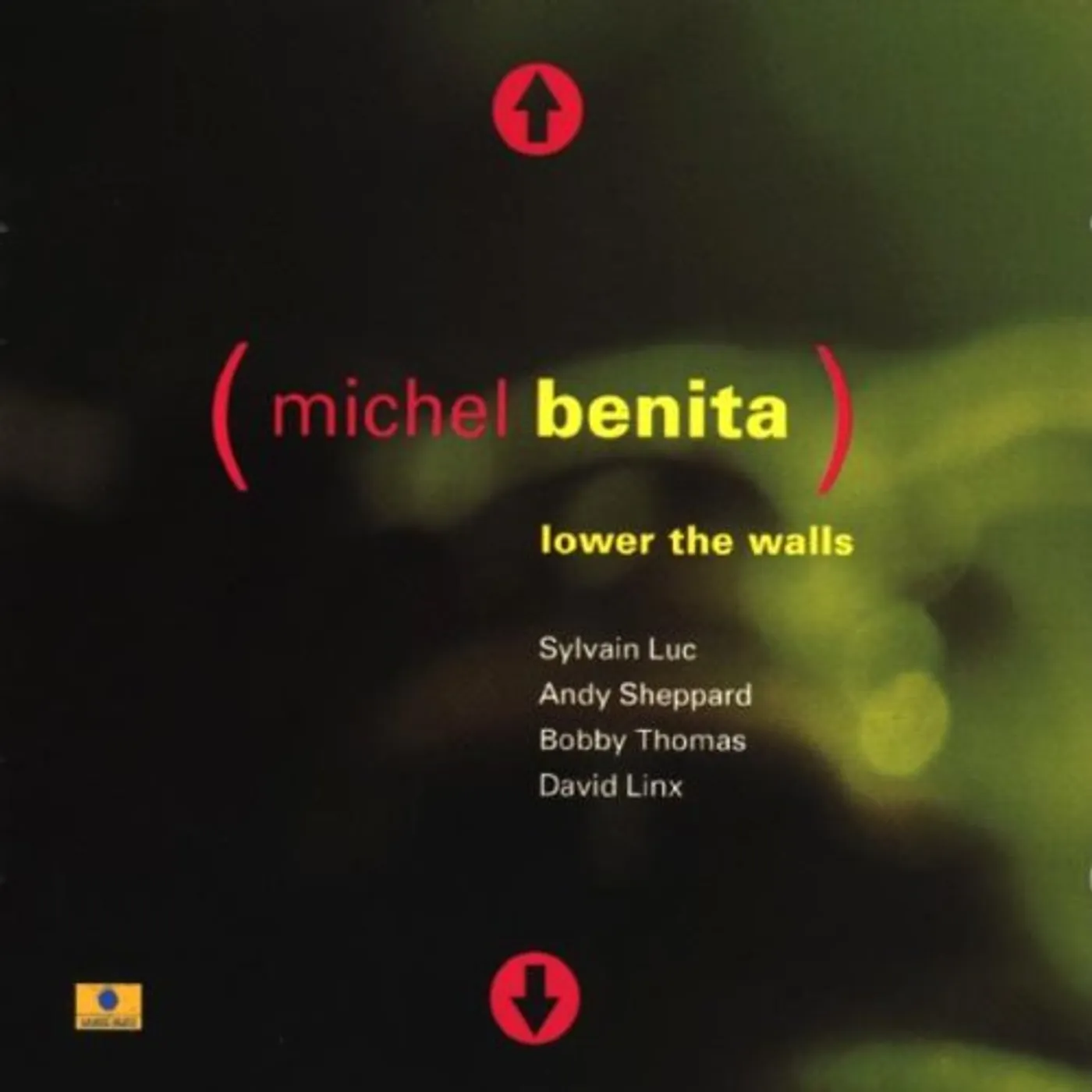 Michel Benita LOWER THE WALLS CD
