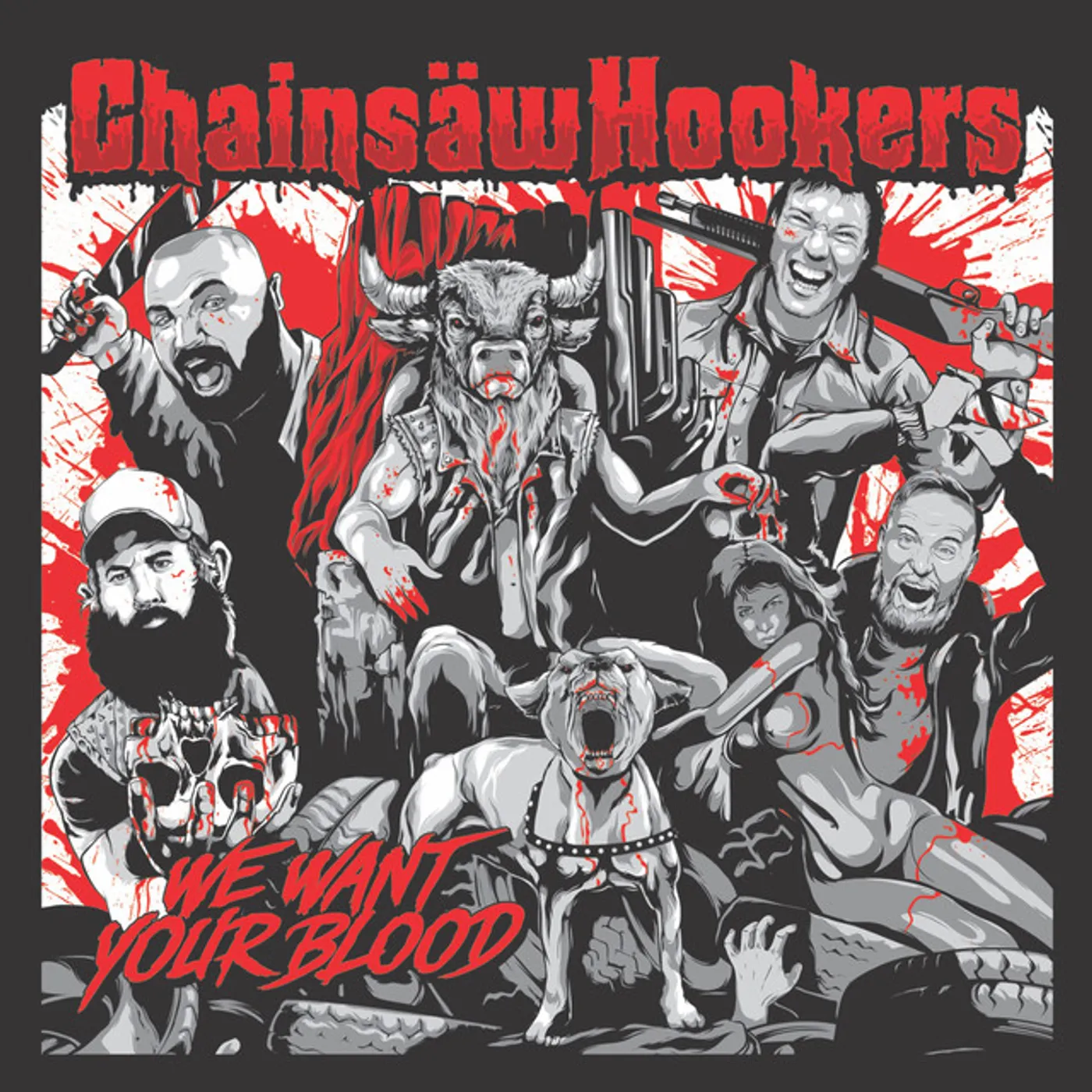 Chainsaw Hookers We Want Your Blood Vinyl Record