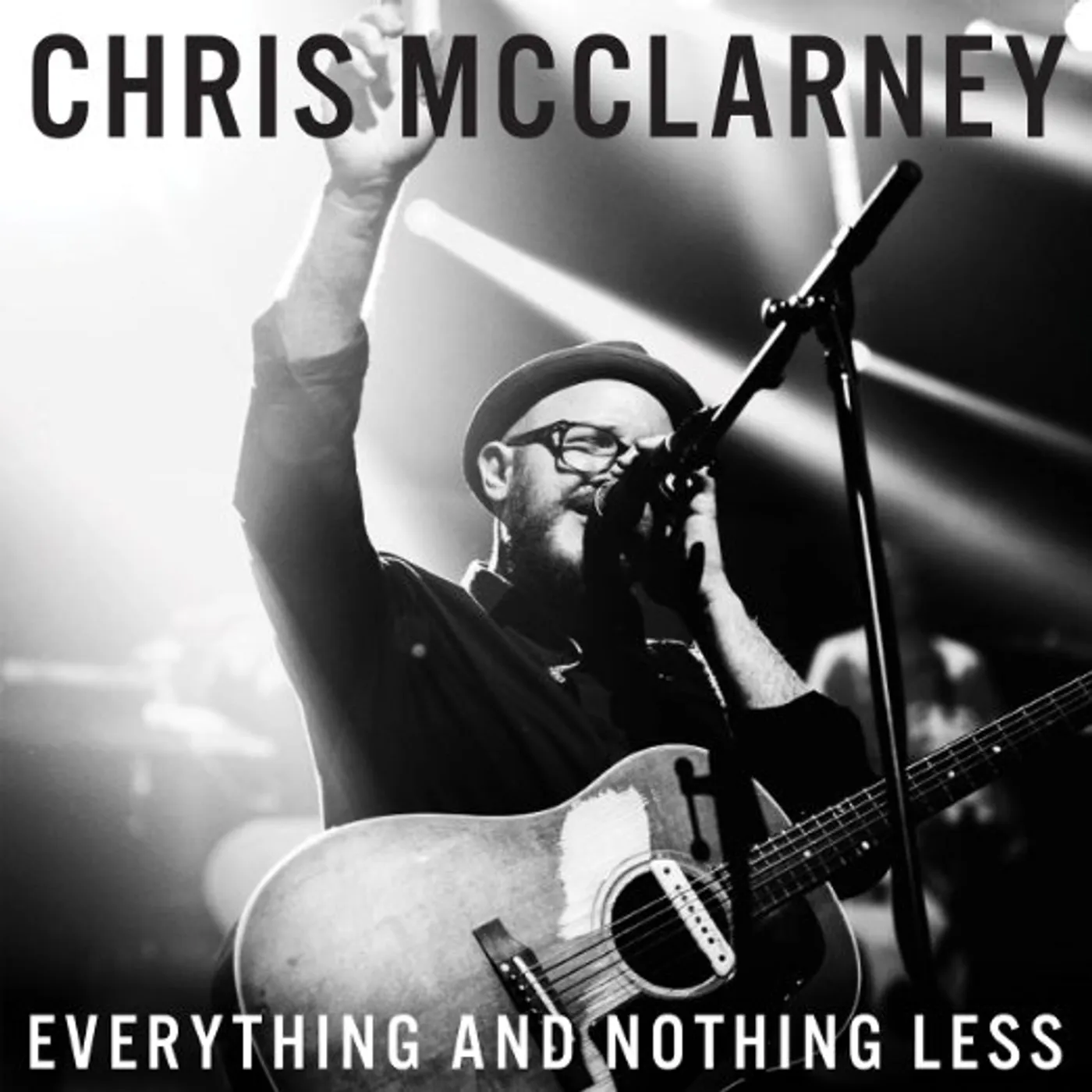 Chris McClarney EVERYTHING & NOTHING LESS CD