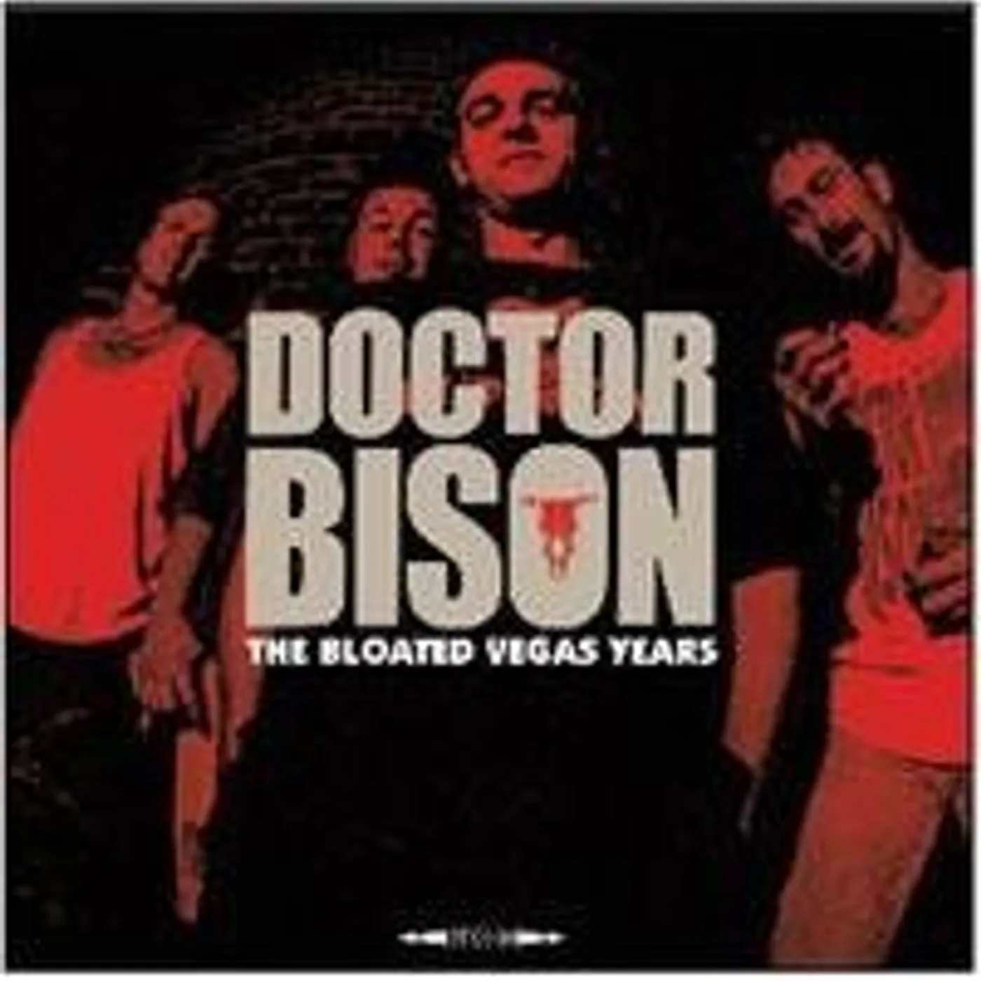 Doctor Bison BLOATED VEGAS YEARS CD