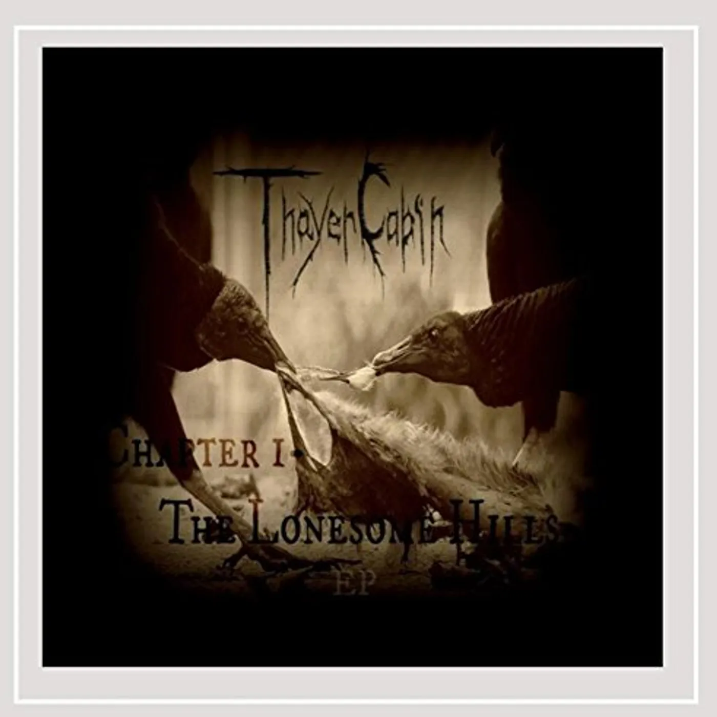 Thayer Cabin CHAPTER 1: THE LONESOME HILLS CD