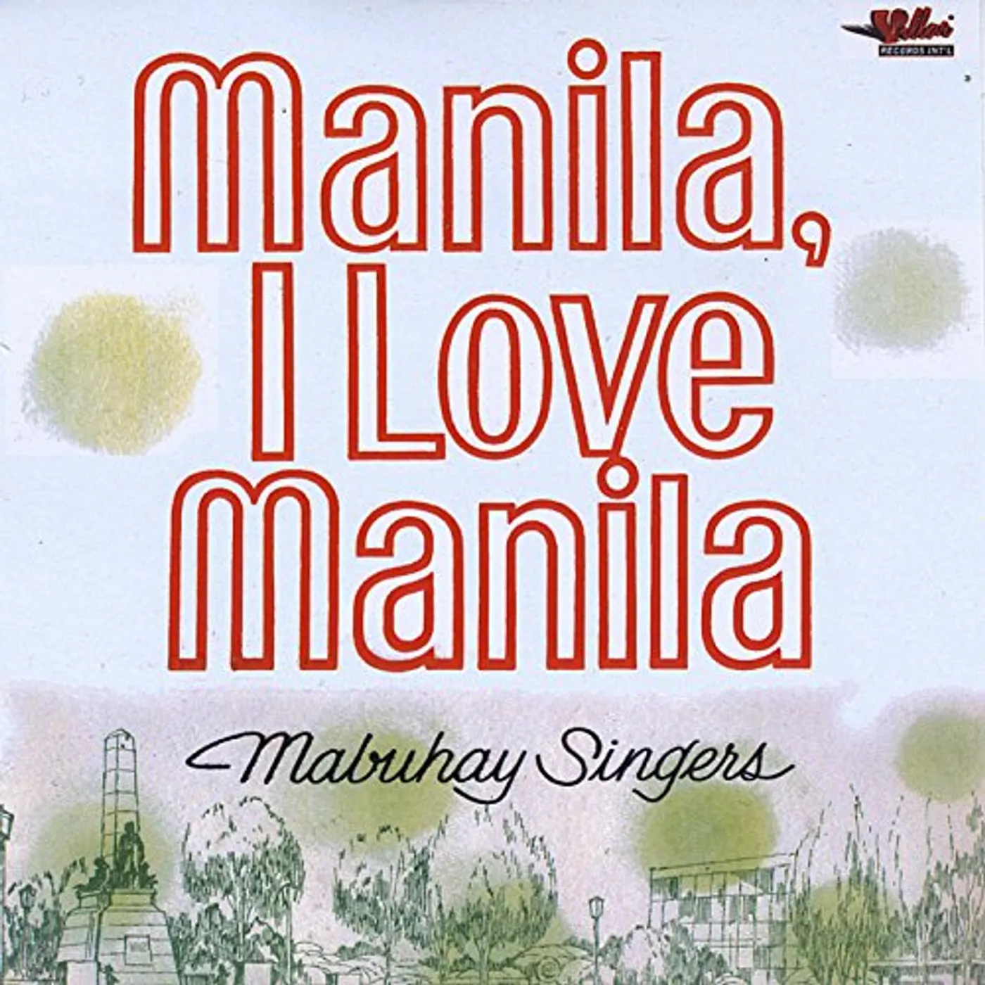 Mabuhay Singers MANILA I LOVE MANILA CD