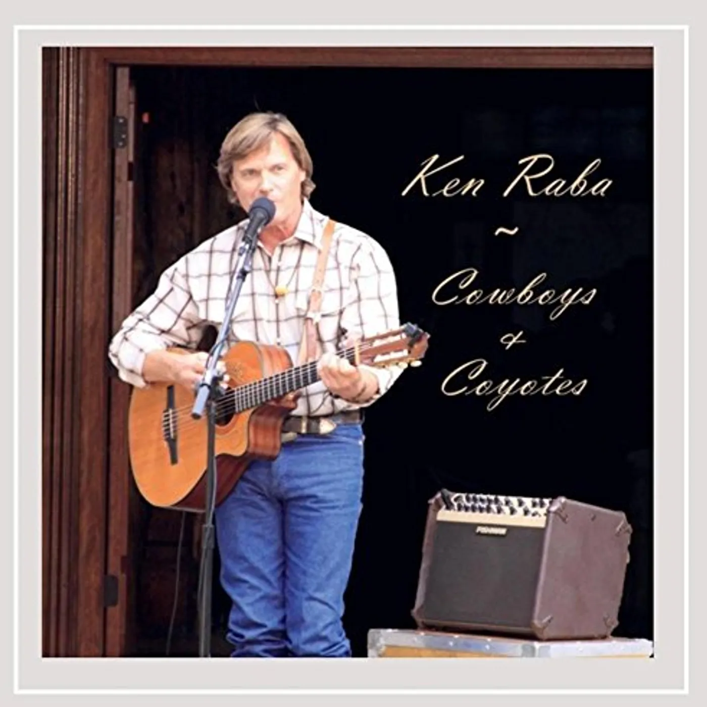 Ken Raba COWBOYS & COYOTES CD