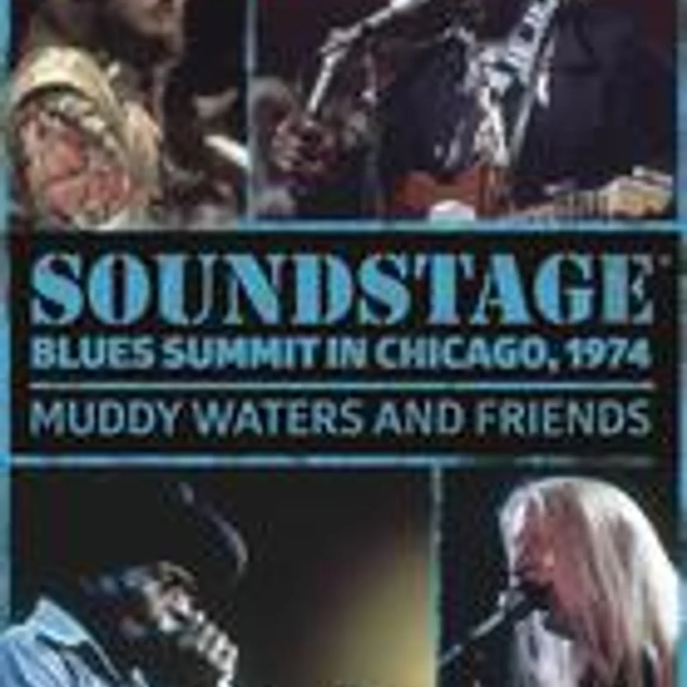 Muddy Waters & Friends SOUNDSTAGE: BLUES SUMMIT CHICAGO 1974 DVD