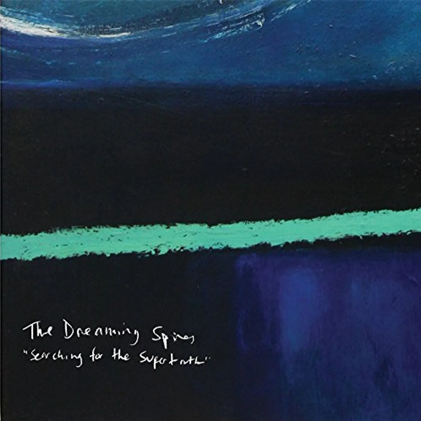 The Dreaming Spires SEARCHING FOR THE SUPERTRUTH CD