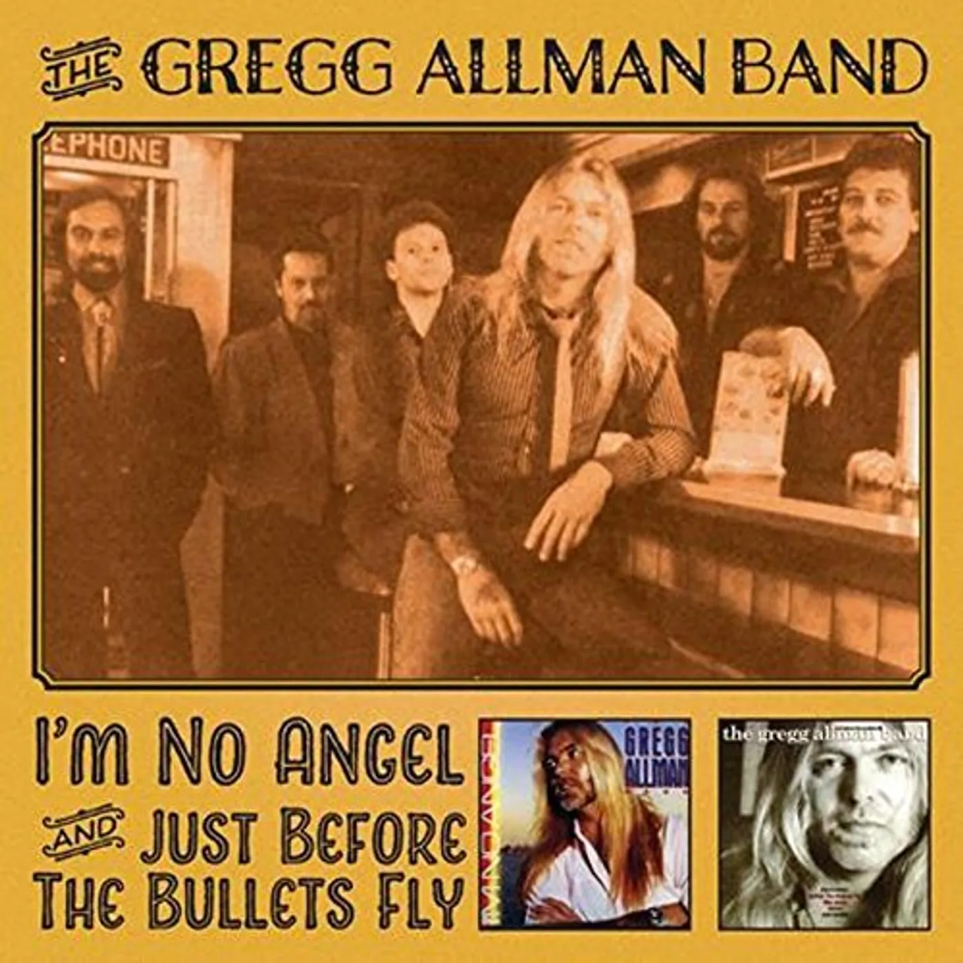 Gregg Allman I'M NO ANGEL & JUST / BEFORE THE BULLETS FLY CD
