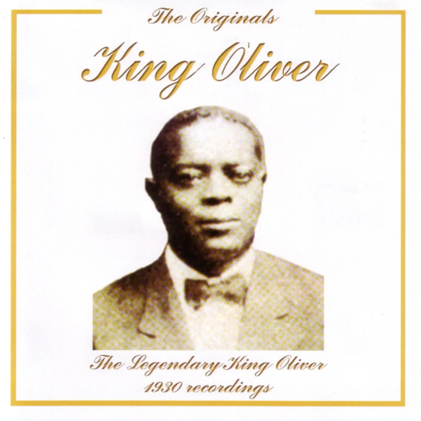King Oliver 1930'S RECORDINGS CD