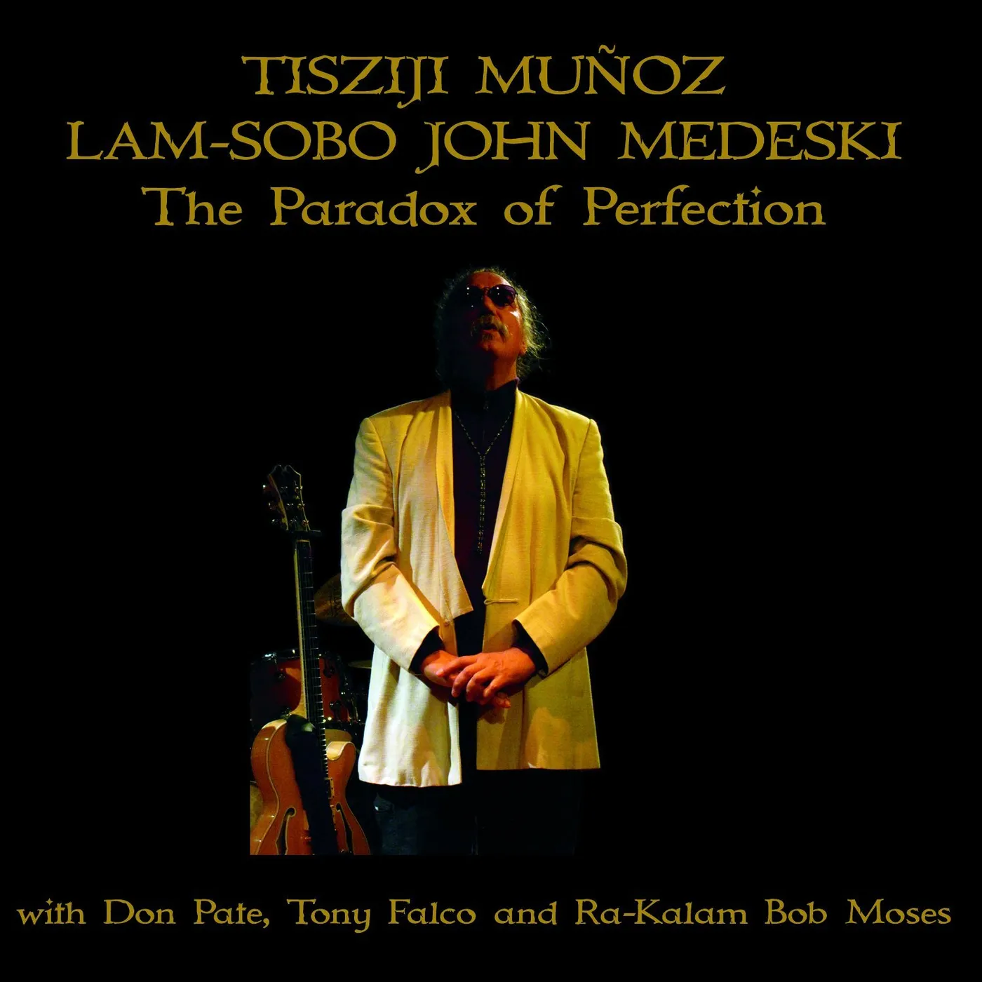 Tisziji Munoz PARADOX OF PERFECTION CD