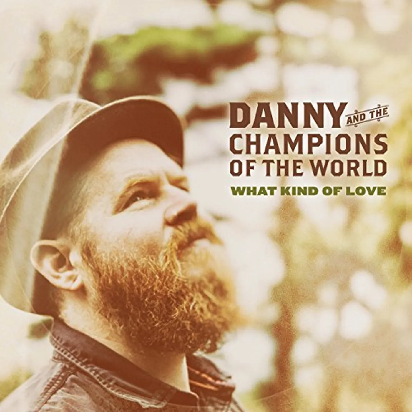 Danny & The Champions Of The World What Kind Of Love Vinyl Record