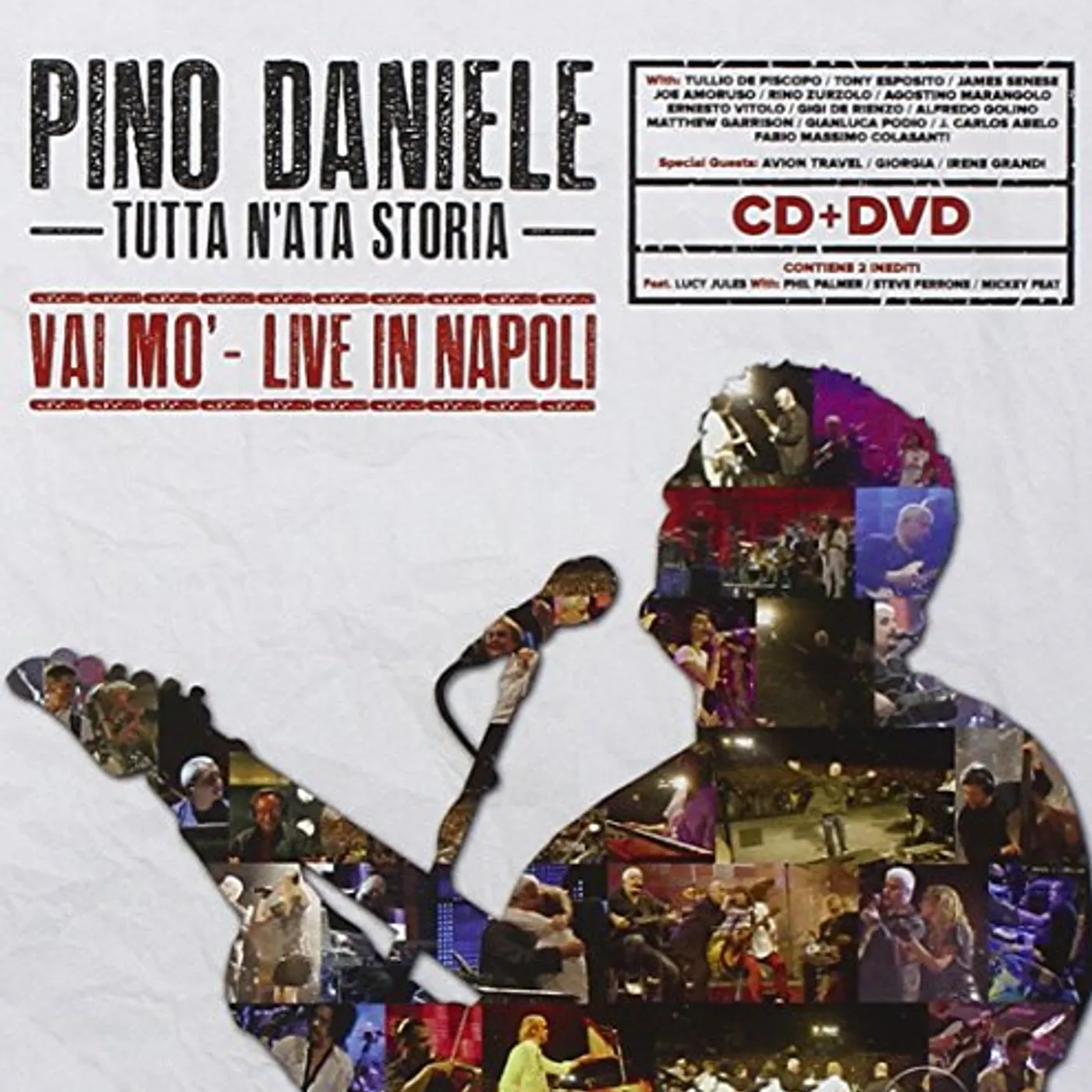 Pino Daniele TUTTA N'ATA STORIA (VAI MO'-LIVE IN NAPOLI) CD