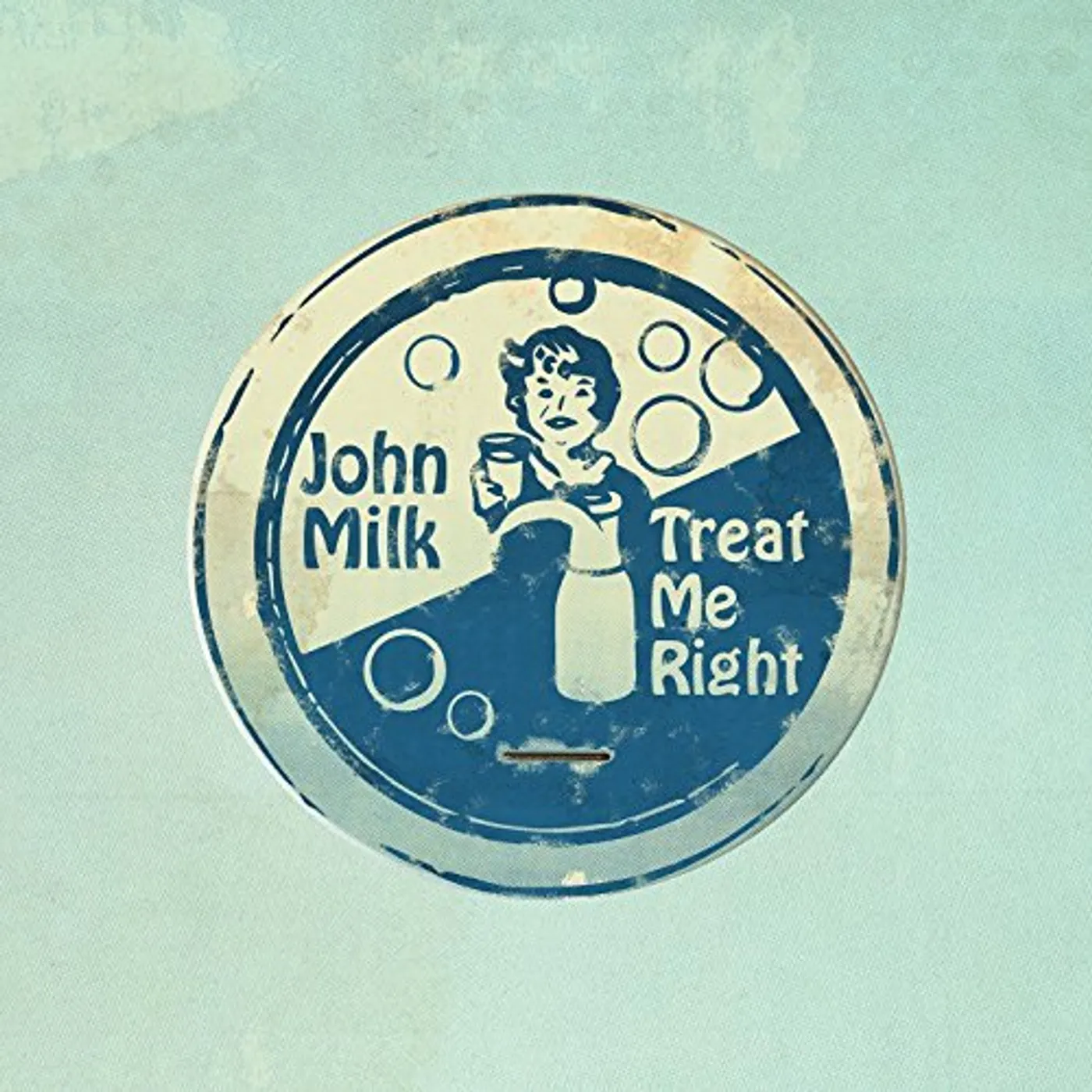 John Milk TREAT ME RIGHT CD