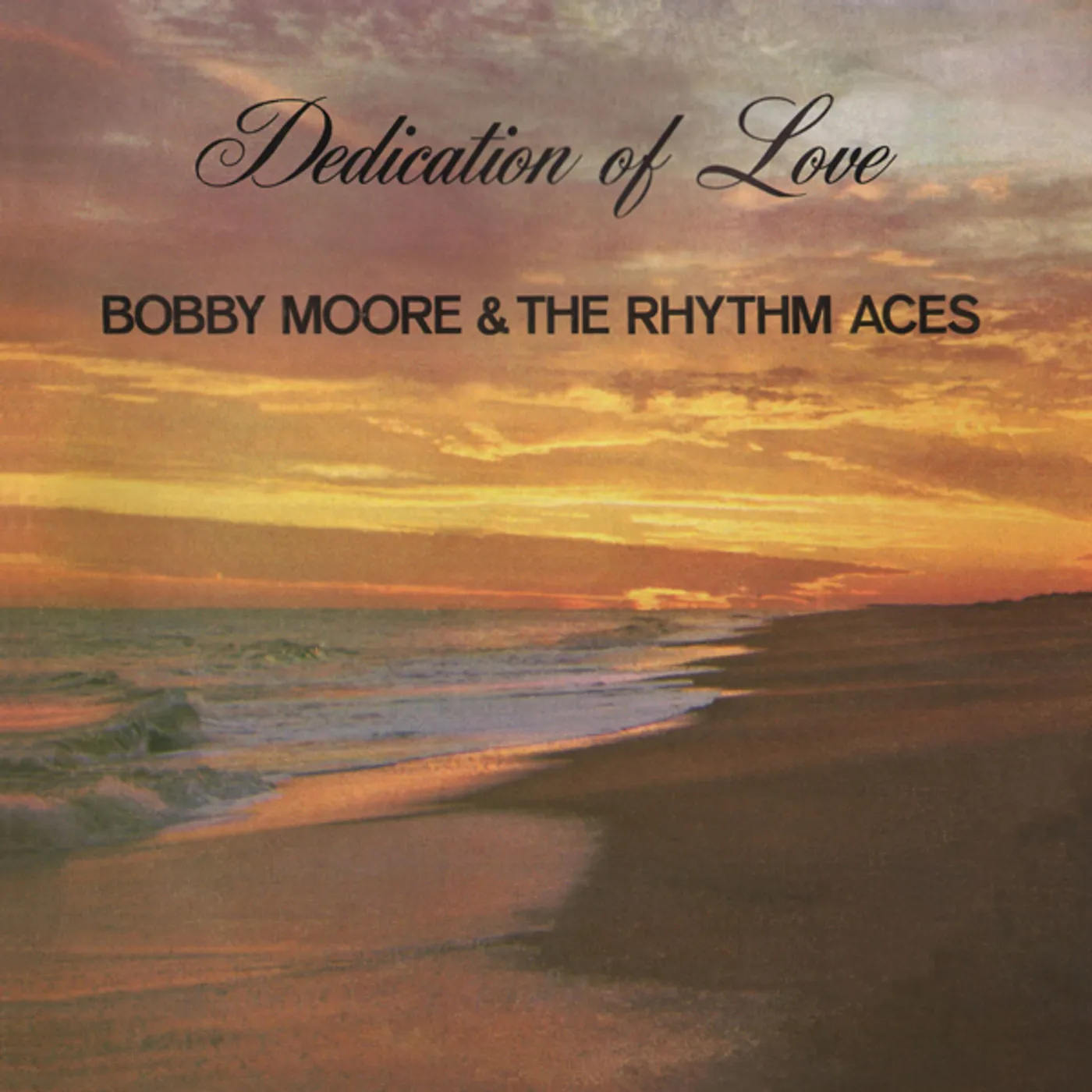 Bobby Moore & The Rhythm Aces DEDICATION OF LOVE CD