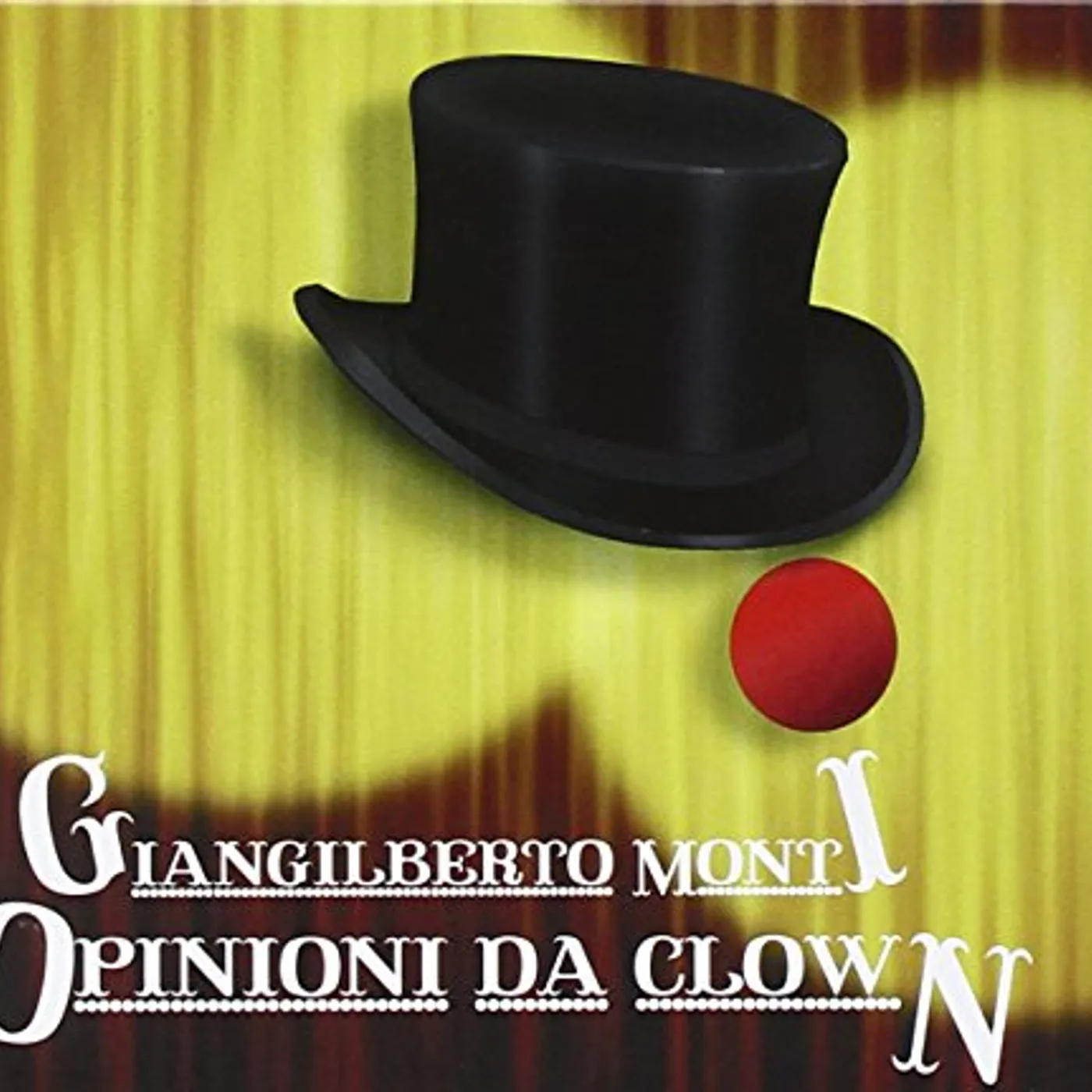 Giangilberto Monti OPINIONI DA CLOWN CD