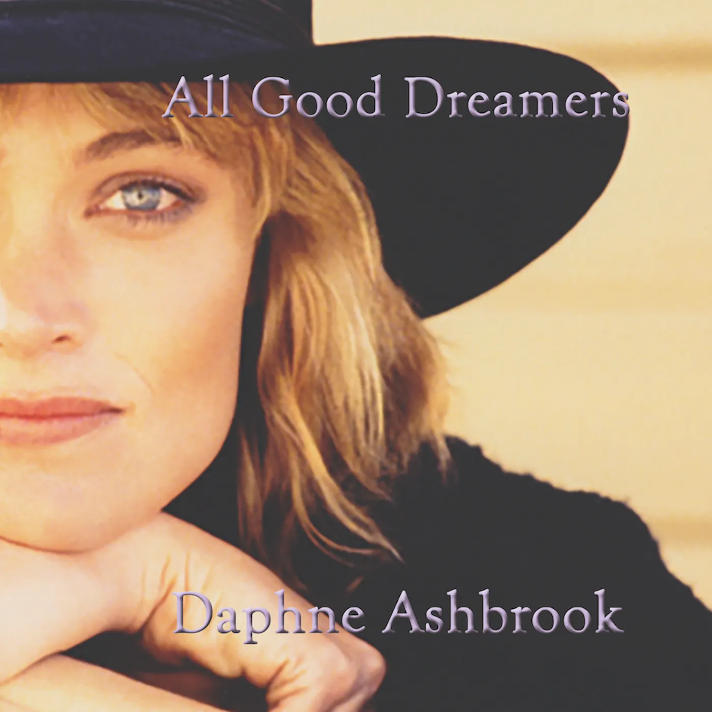 Daphne Ashbrook ALL GOOD DREAMERS CD