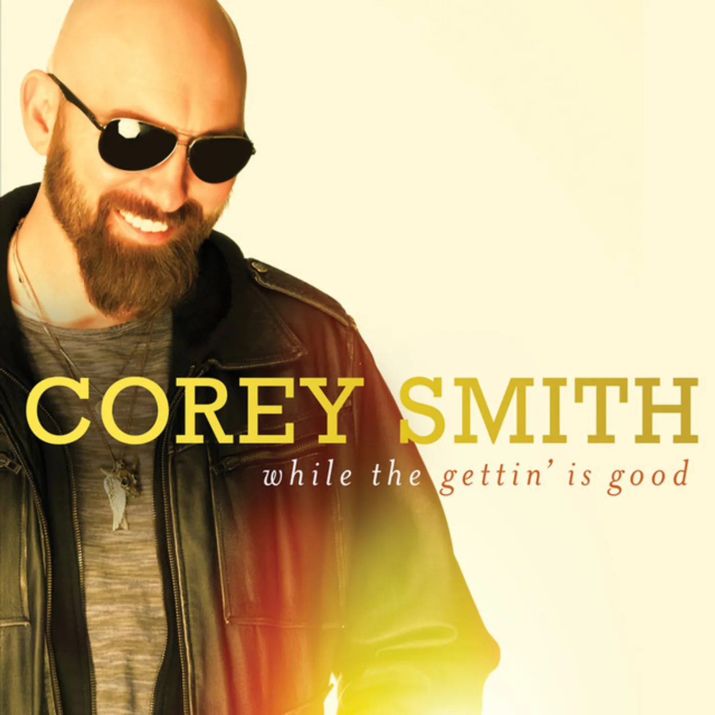 Corey Smith WHILE THE GETTIN IS GOOD Vinyl Record