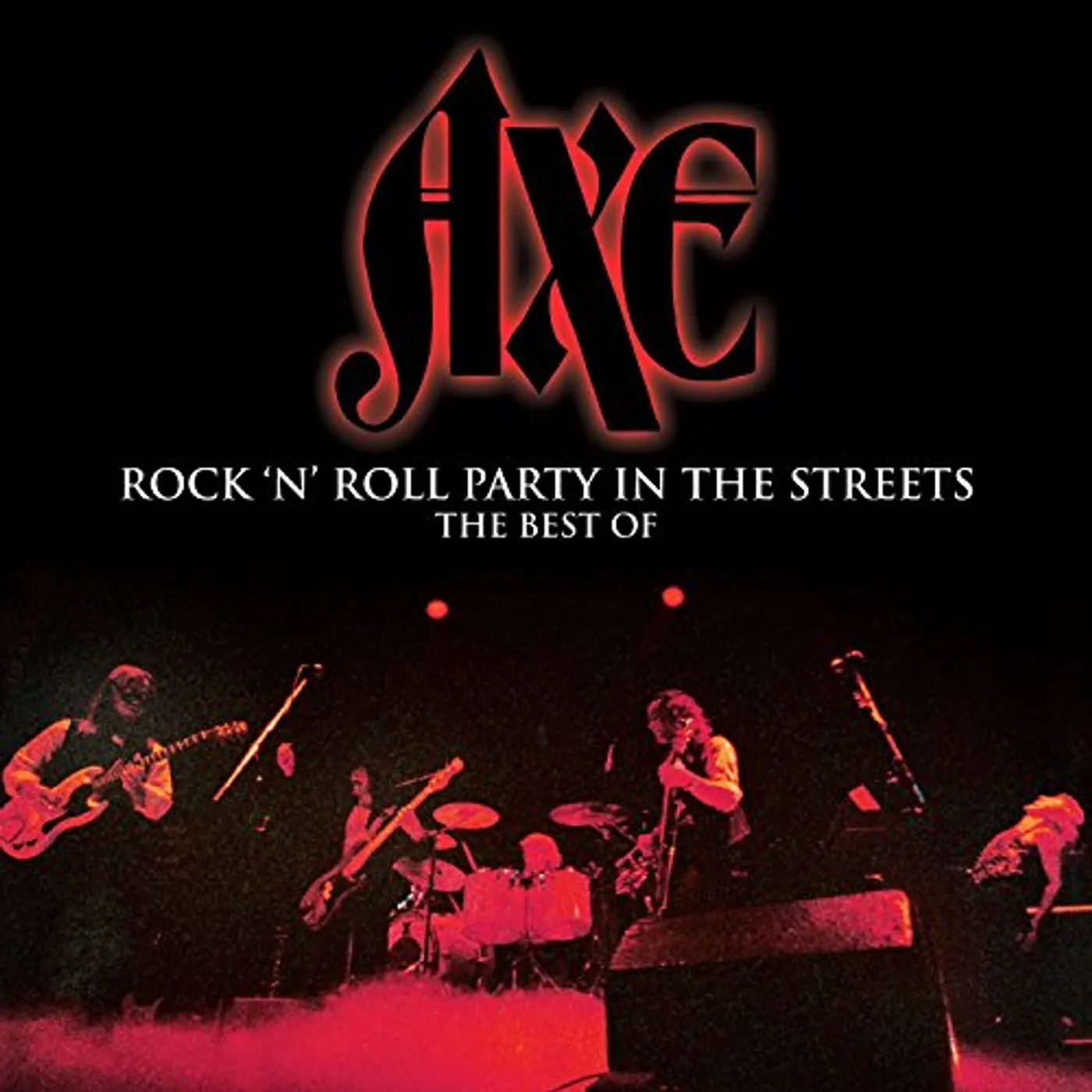 Axe ROCK N' ROLL PARTY IN THE STREETS - THE BEST OF CD