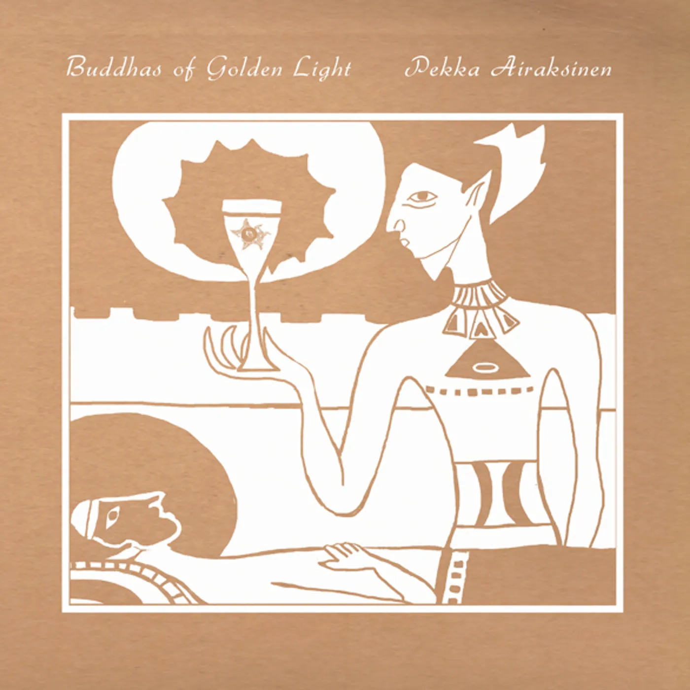 Pekka Airaksinen Buddhas of Golden Light Vinyl Record
