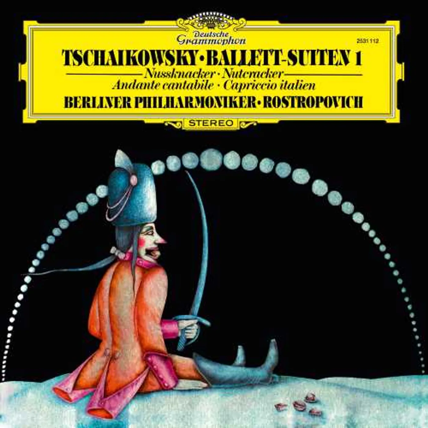 TCHAIKOVSKY / ROSTROPOVICH / BERLINER PHILHARMONIK BALLET SUITES 1 / THE NUTCRACKER Vinyl Record