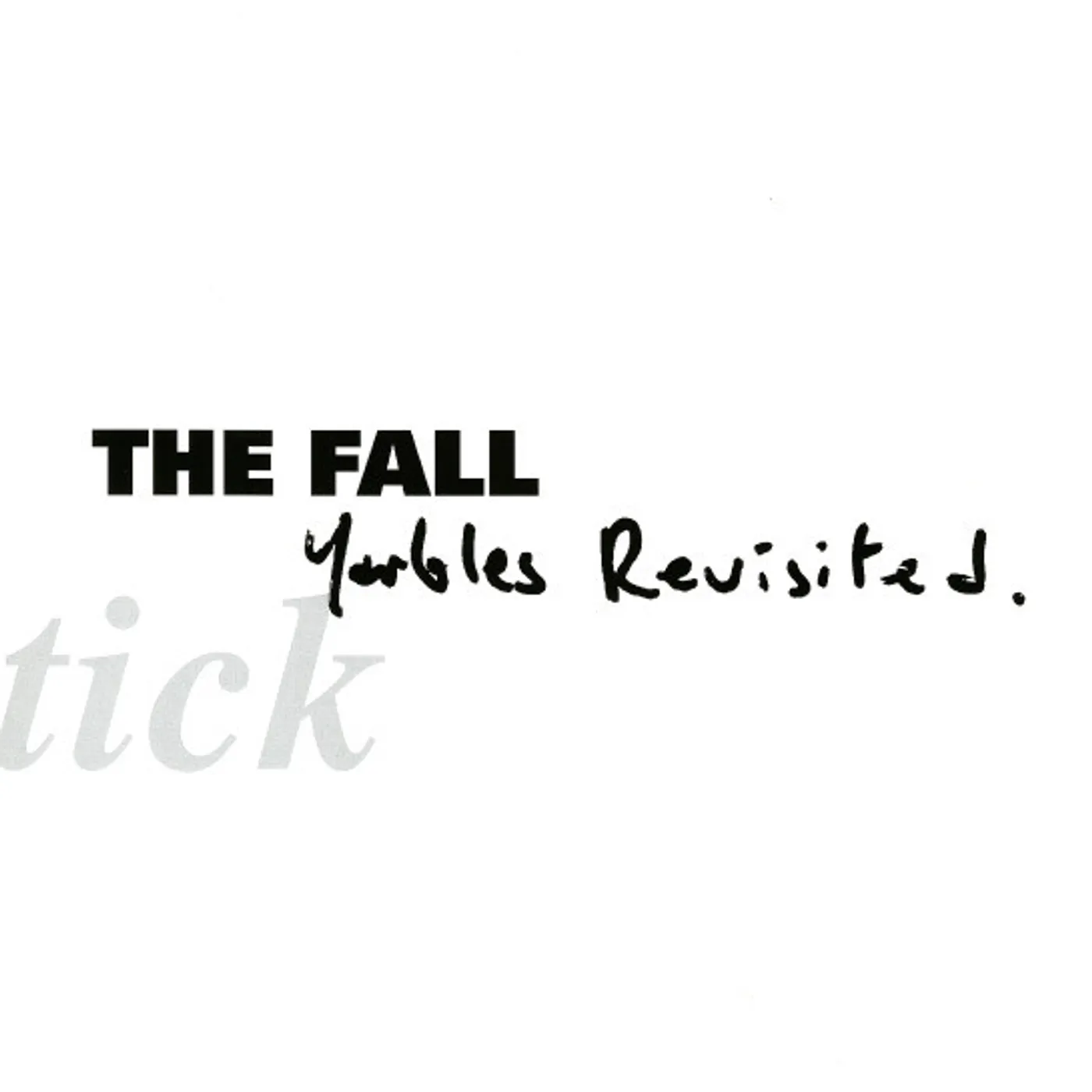 The Fall SCHTICK: YARBLES Vinyl Record