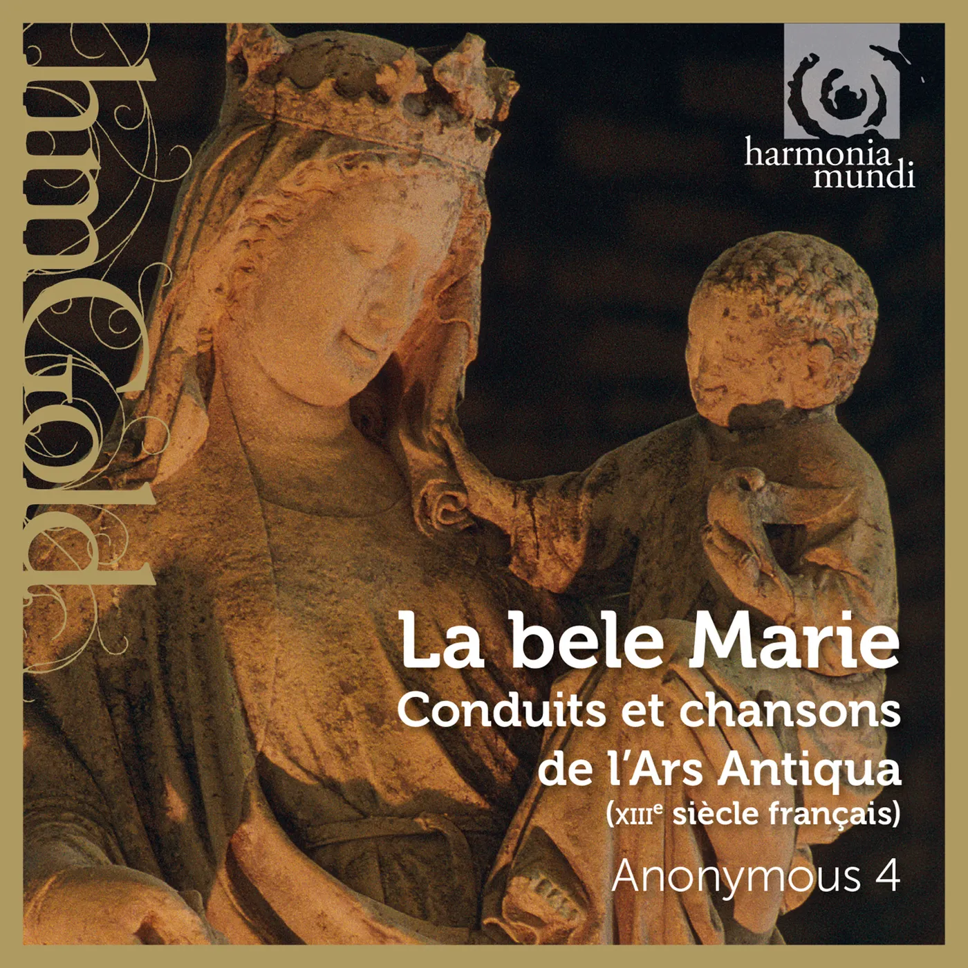 Anonymous 4 LA BELE MARIE - CONDUITS ET CHANSONS DE L'ARS CD