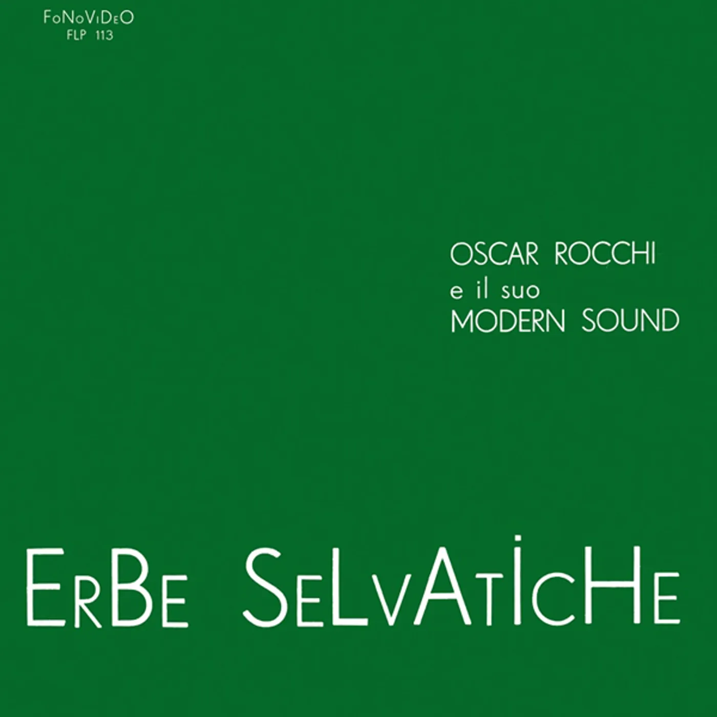 Oscar Rocchi E Il Suo Modern Sound Erbe Selvatiche Vinyl Record