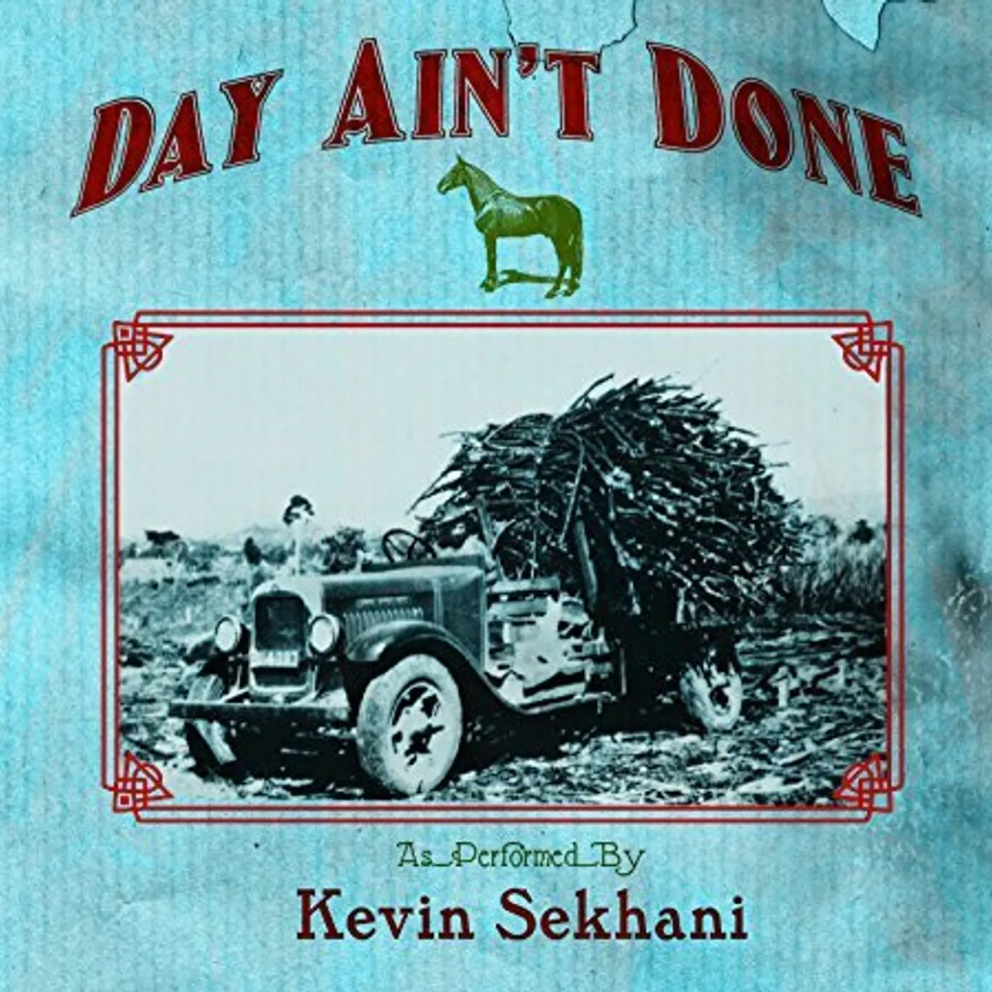 Kevin Sekhani DAY AIN'T DONE CD