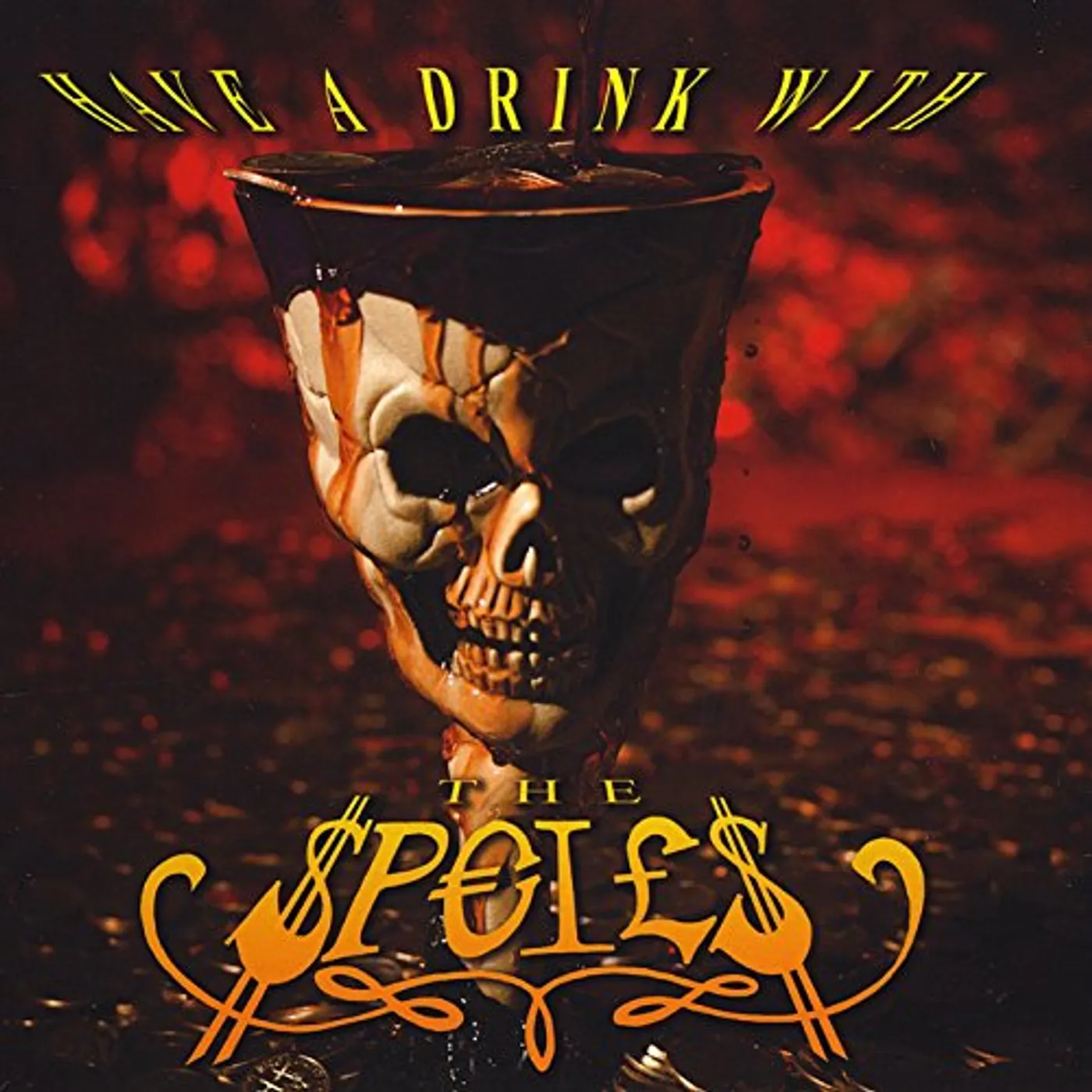 Spoils HAVE A DRINK WITH CD