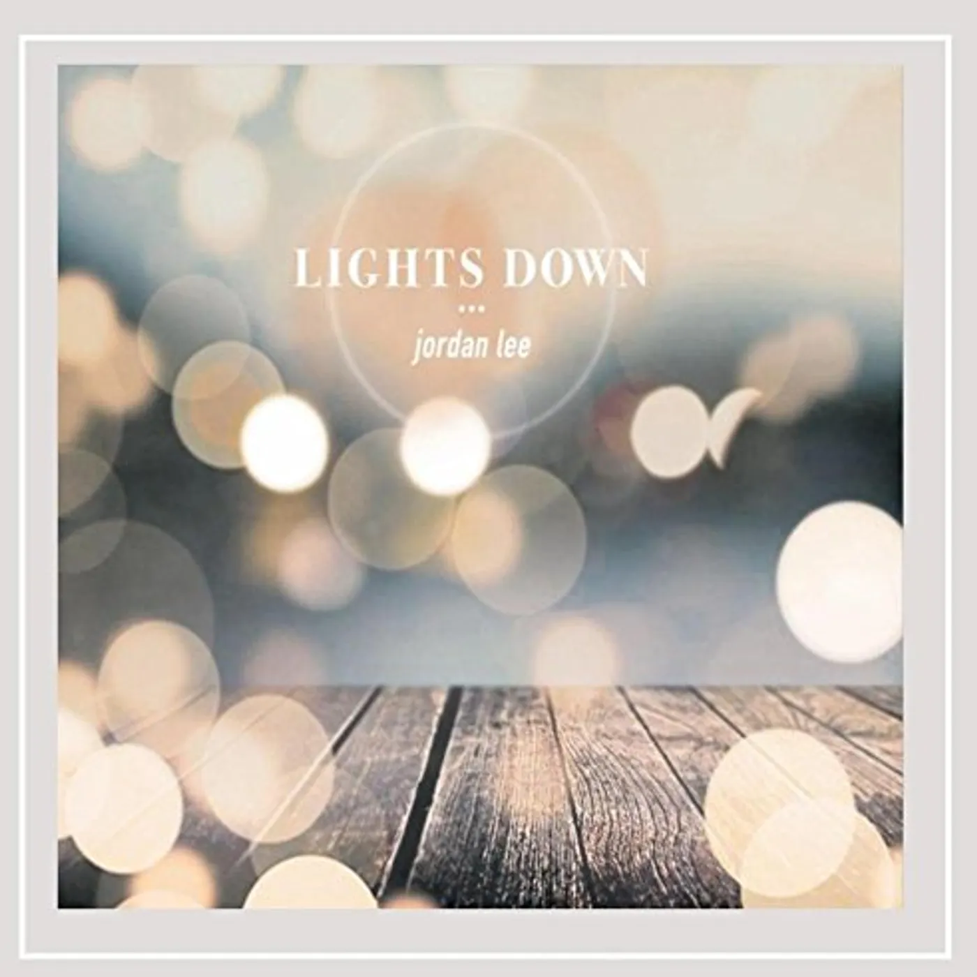 Jordan Lee LIGHTS DOWN CD