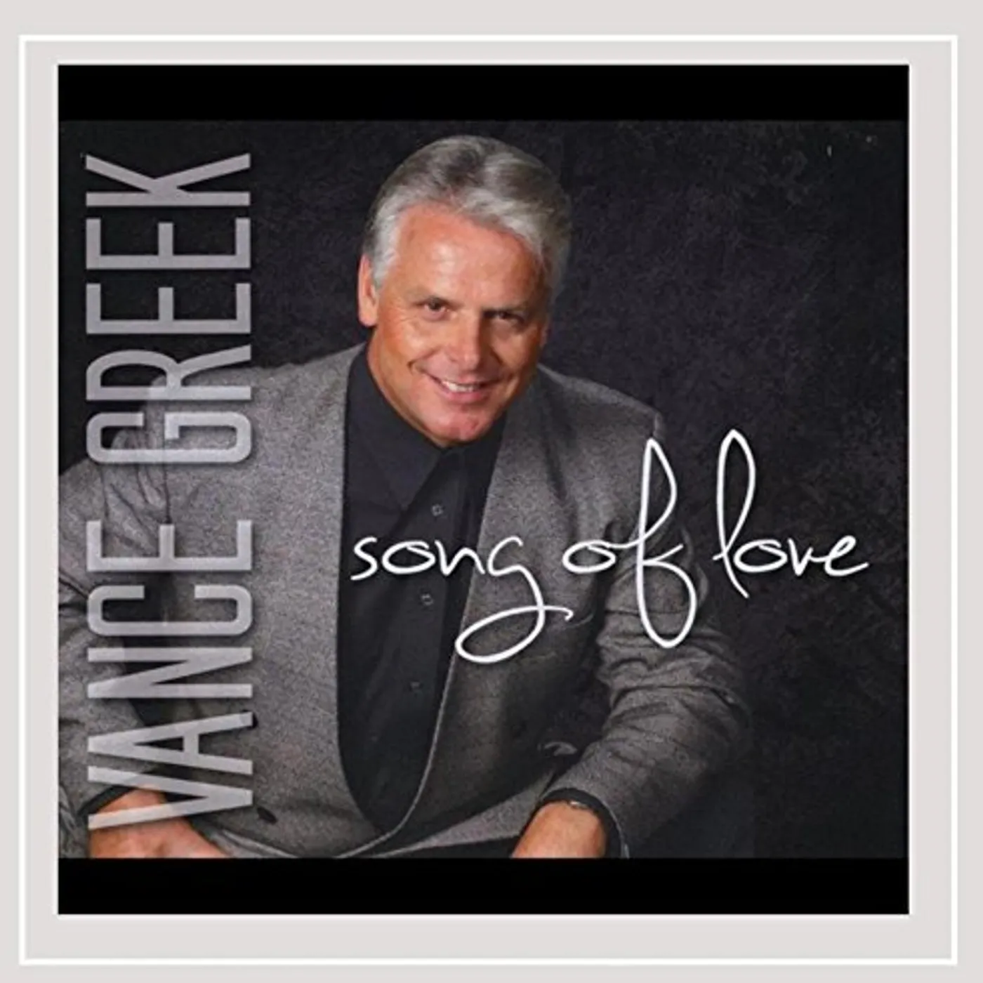 Vance Greek SONG OF LOVE CD
